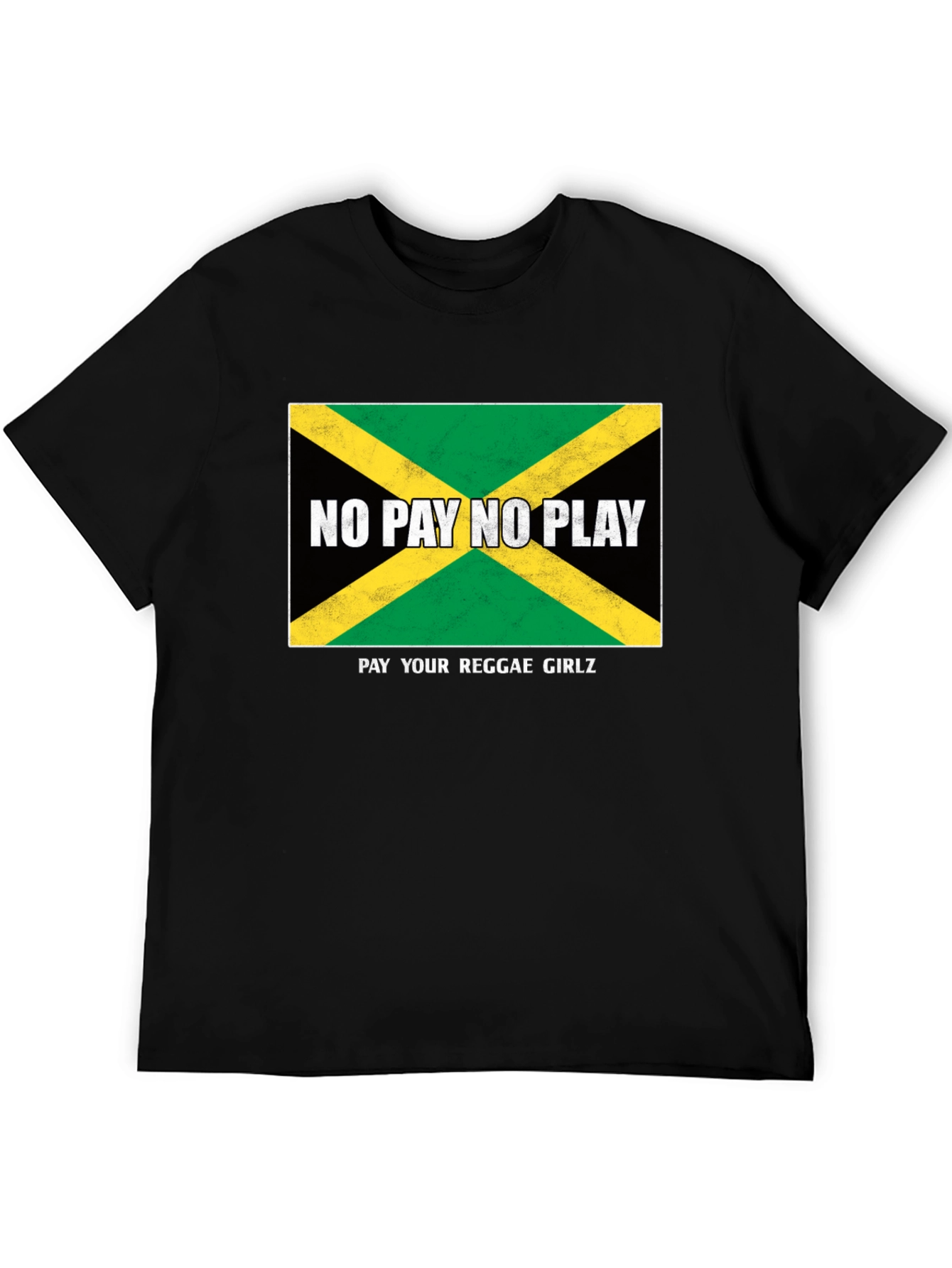Jamaican Flag T-Shirt - No Pay No Play Reggae