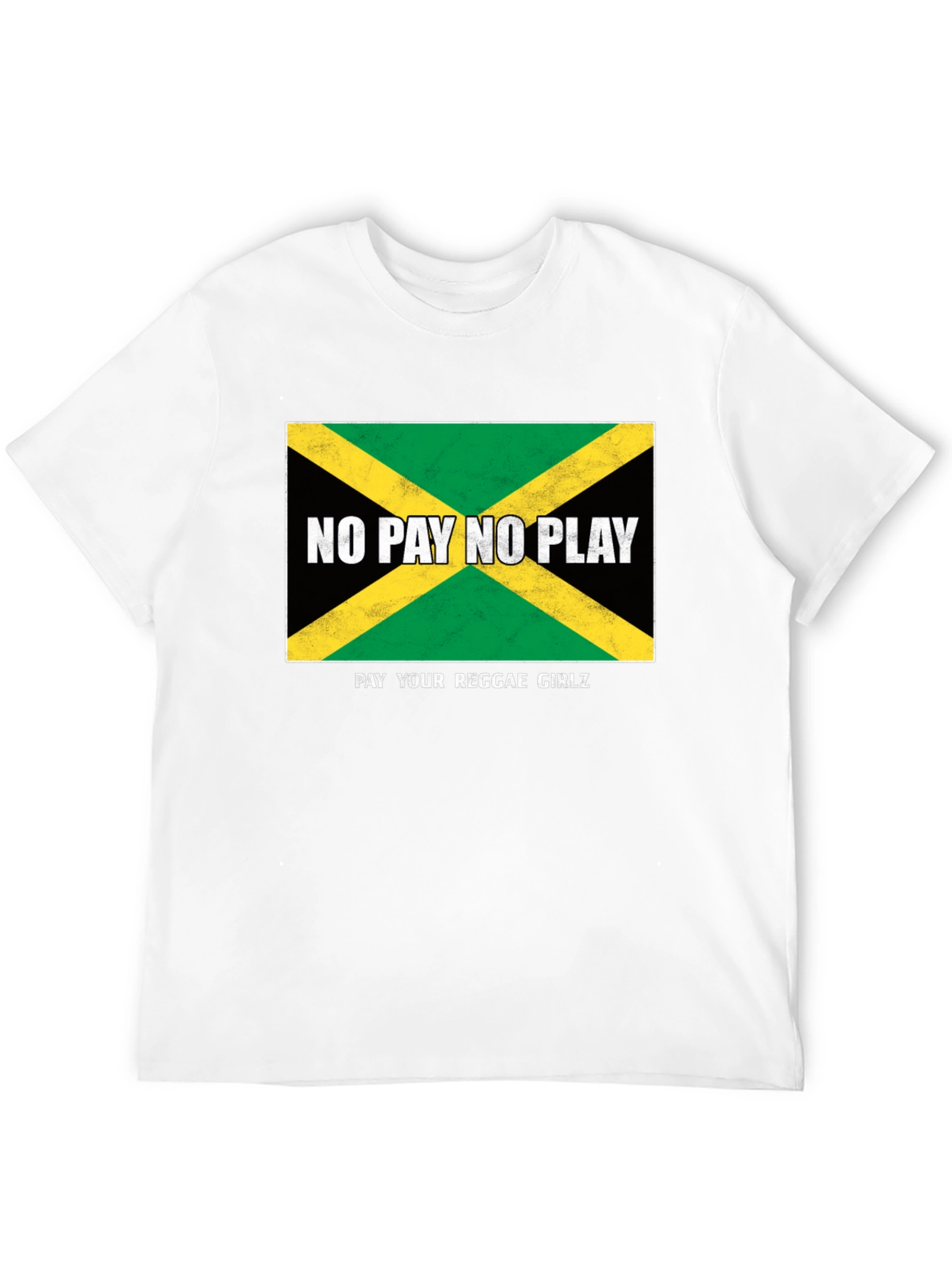 Jamaican Flag T-Shirt - No Pay No Play Reggae