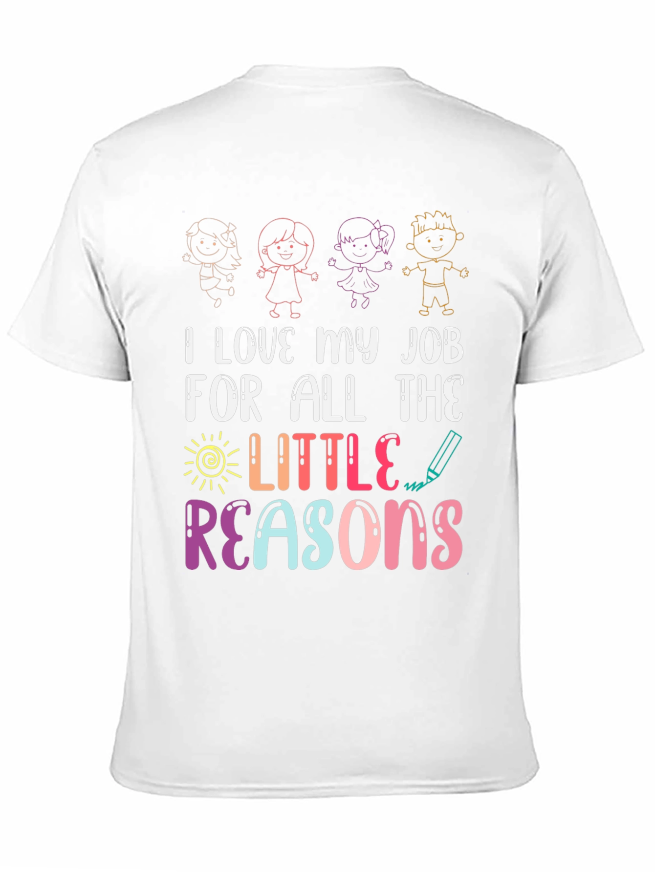 I Love My Job Teacher T-Shirt