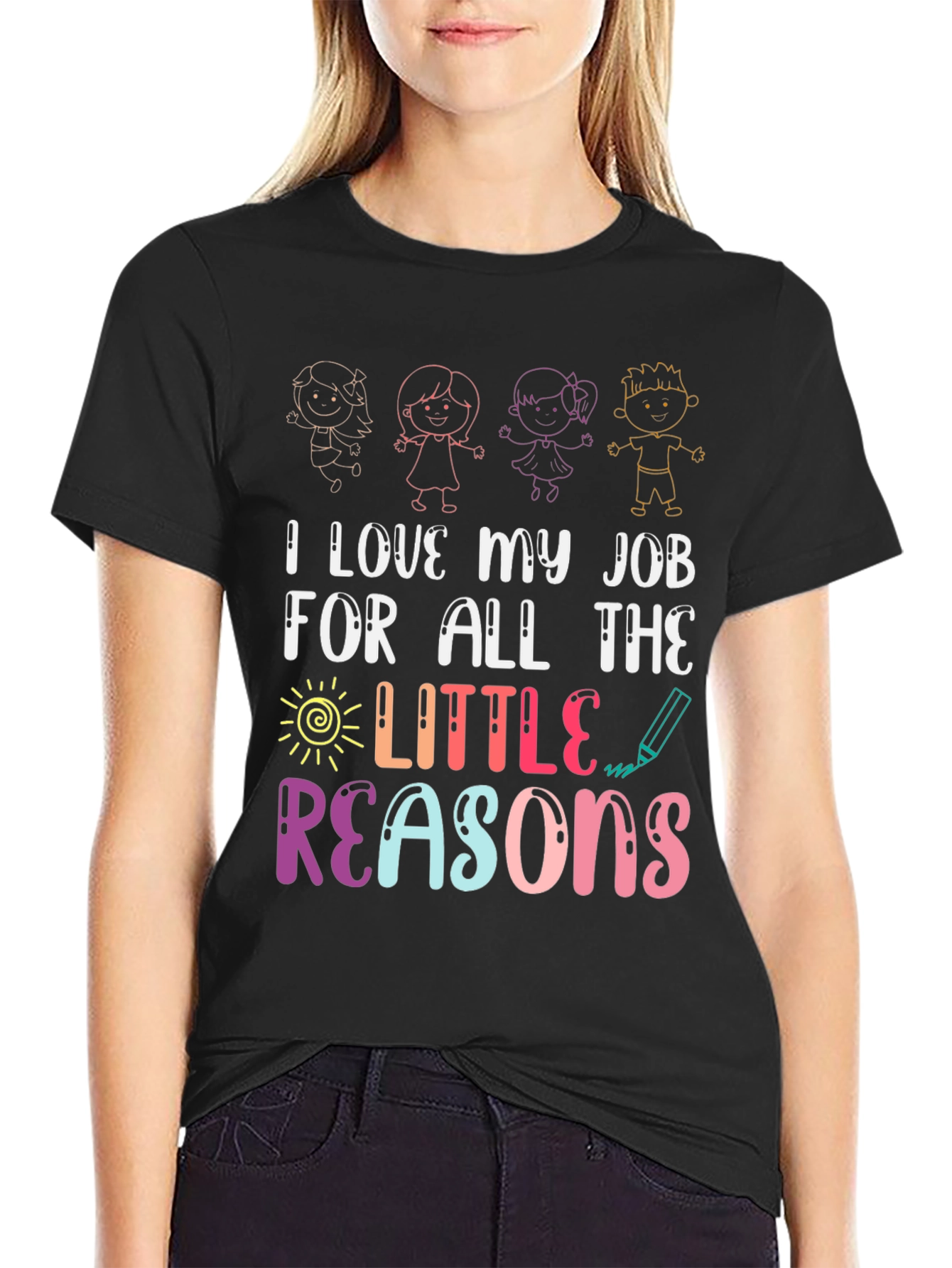 I Love My Job Teacher T-Shirt