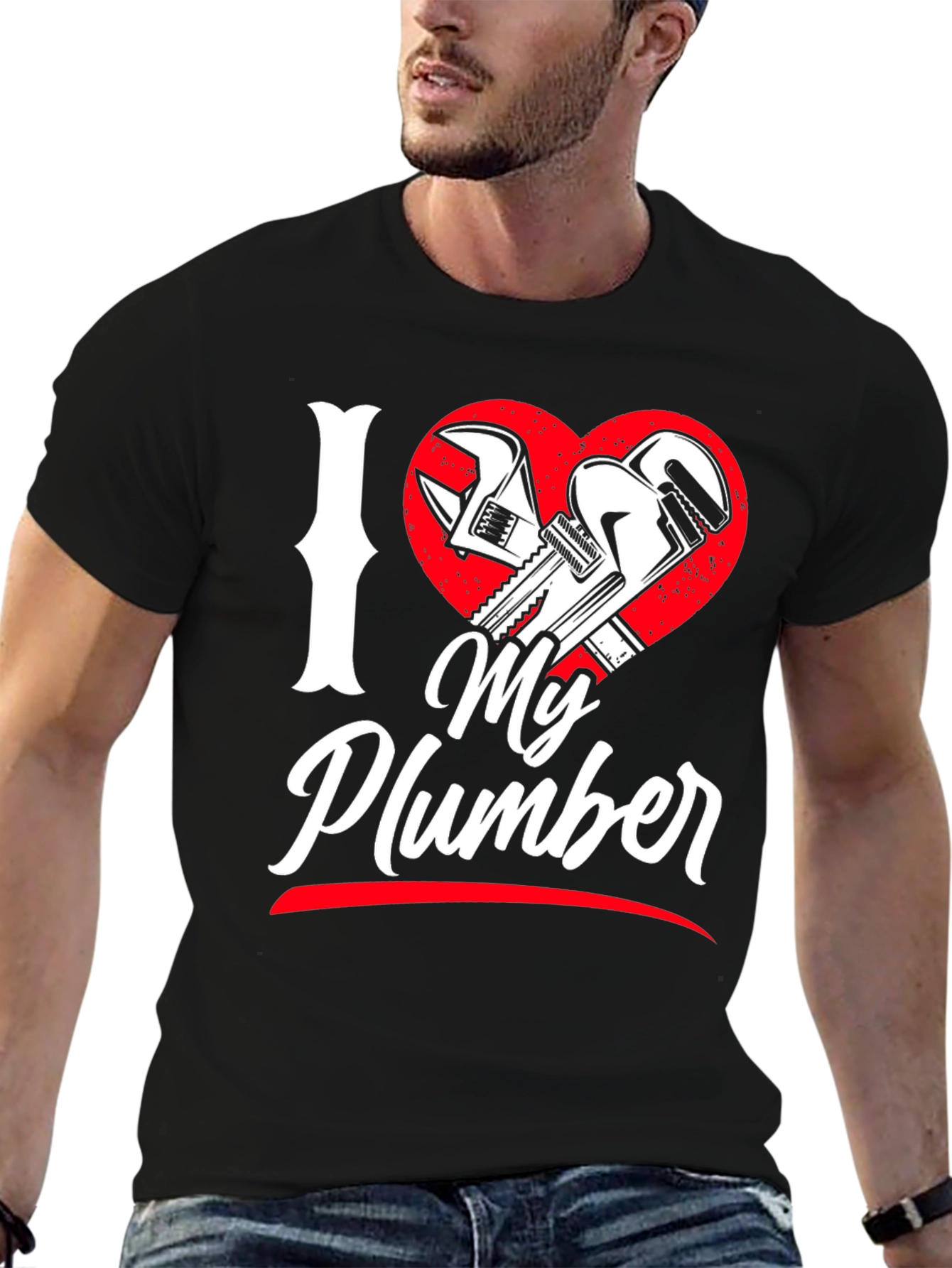 I Love My Plumber Graphic T-Shirt