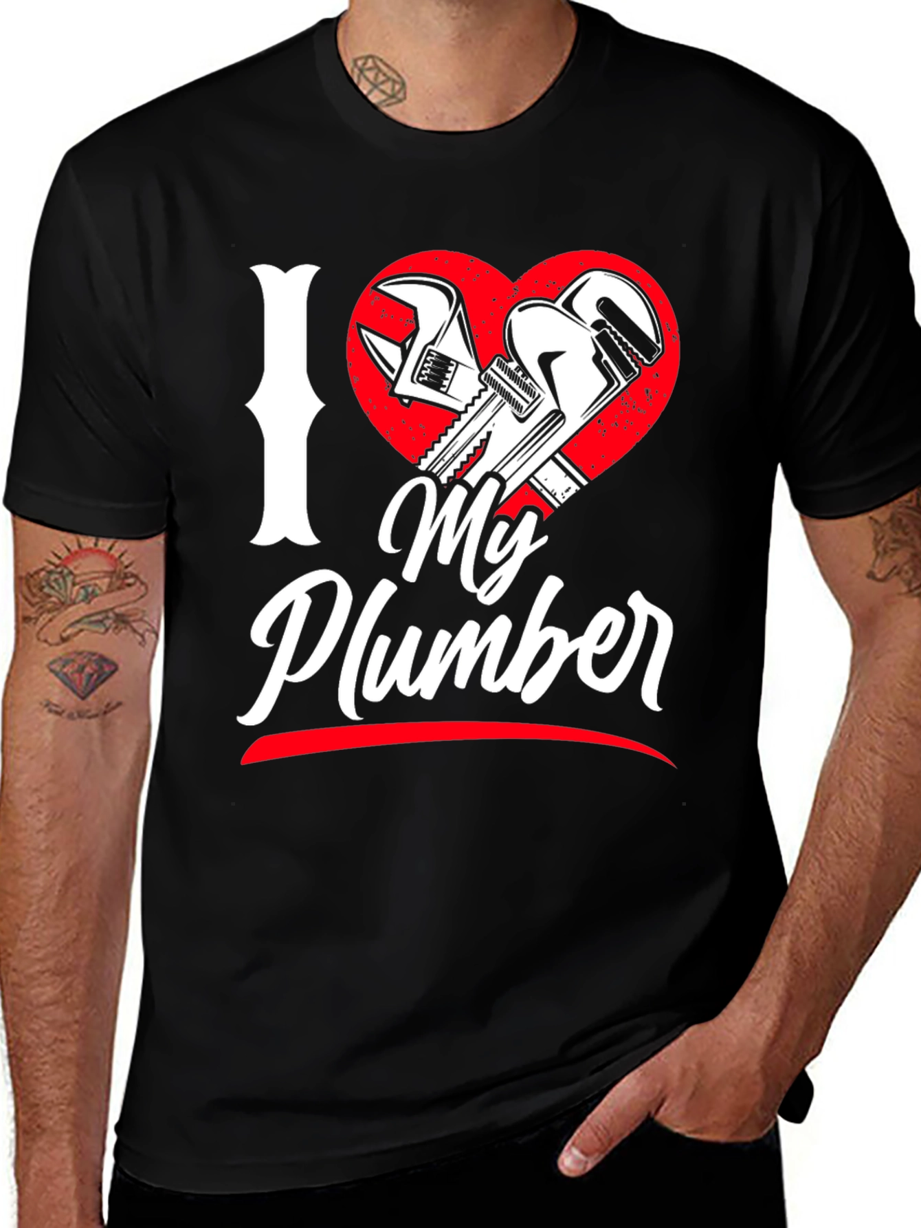 I Love My Plumber Graphic T-Shirt
