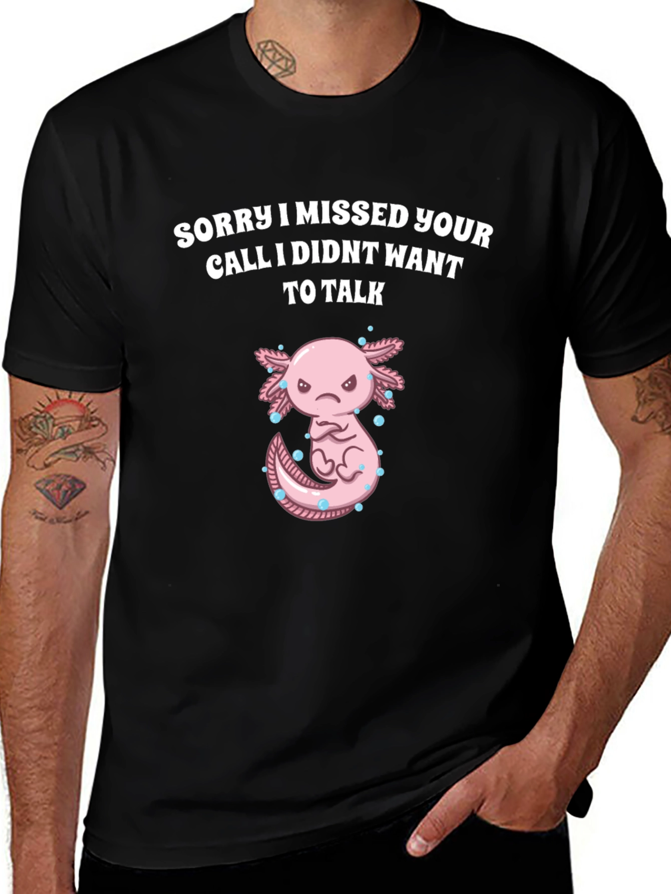 Sorry I Missed Your Call Axolotl Graphic T-Shirt