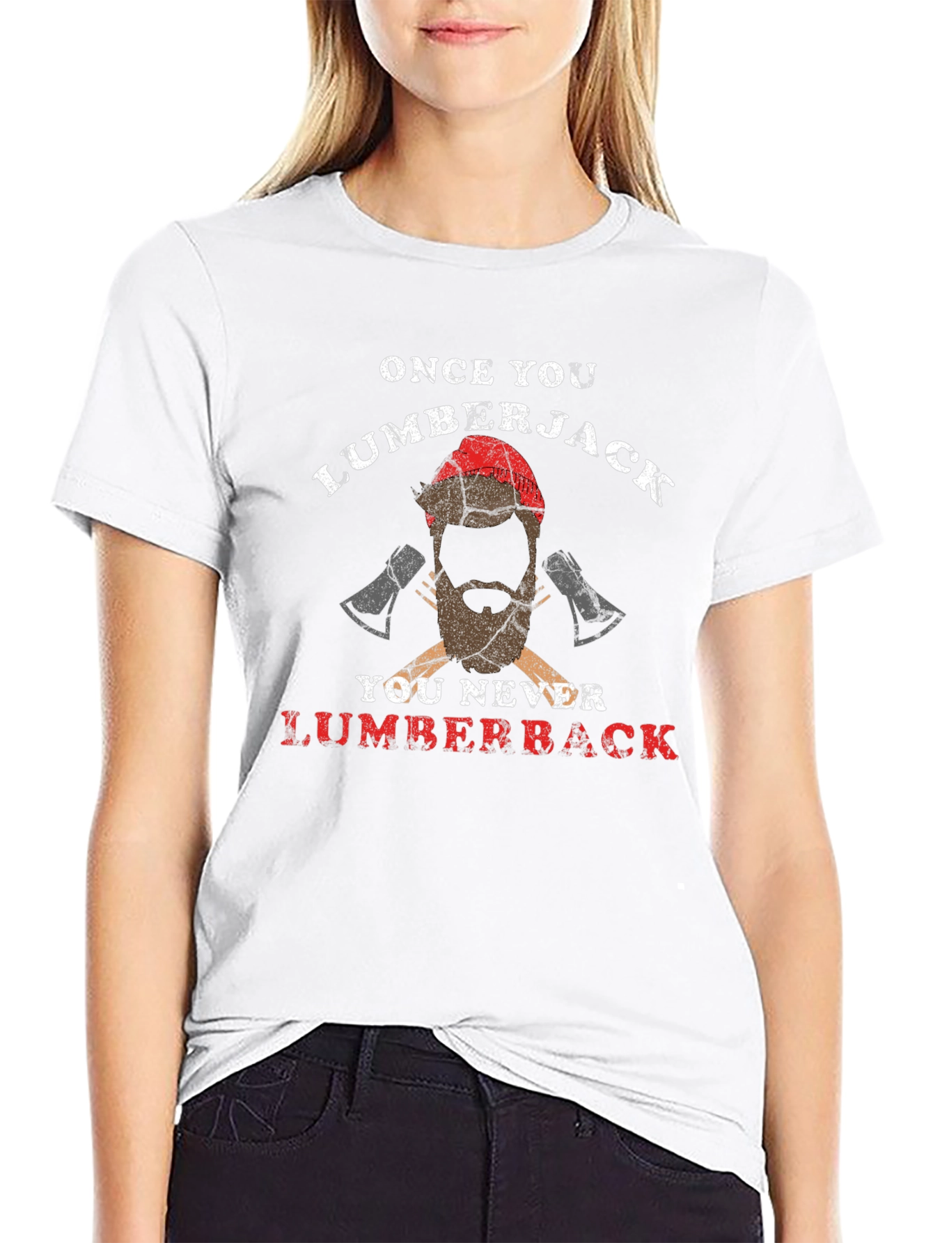 Lumberjack T-Shirt - Once You Lumberjack