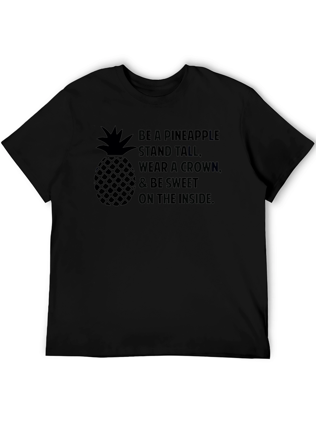Pineapple Stand Tall T-Shirt - Be Sweet Inside