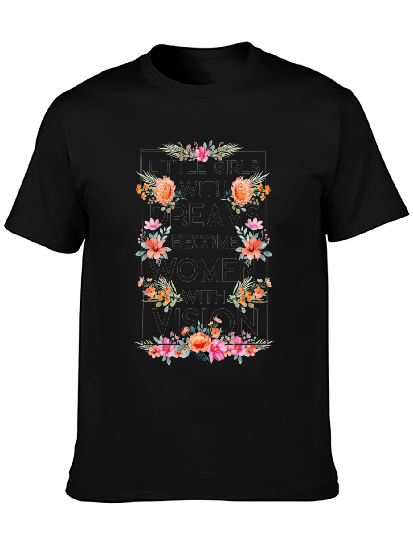 Floral Women Vision T-Shirt - Empowering Design