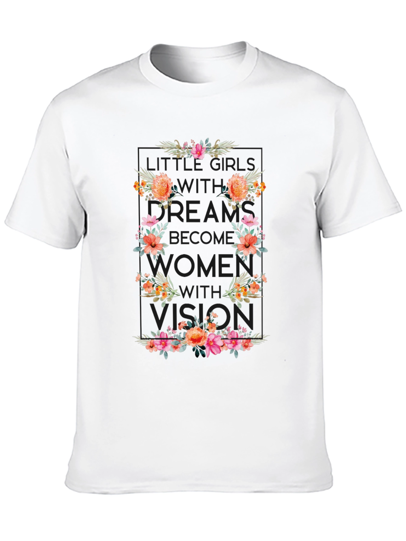Floral Women Vision T-Shirt - Empowering Design