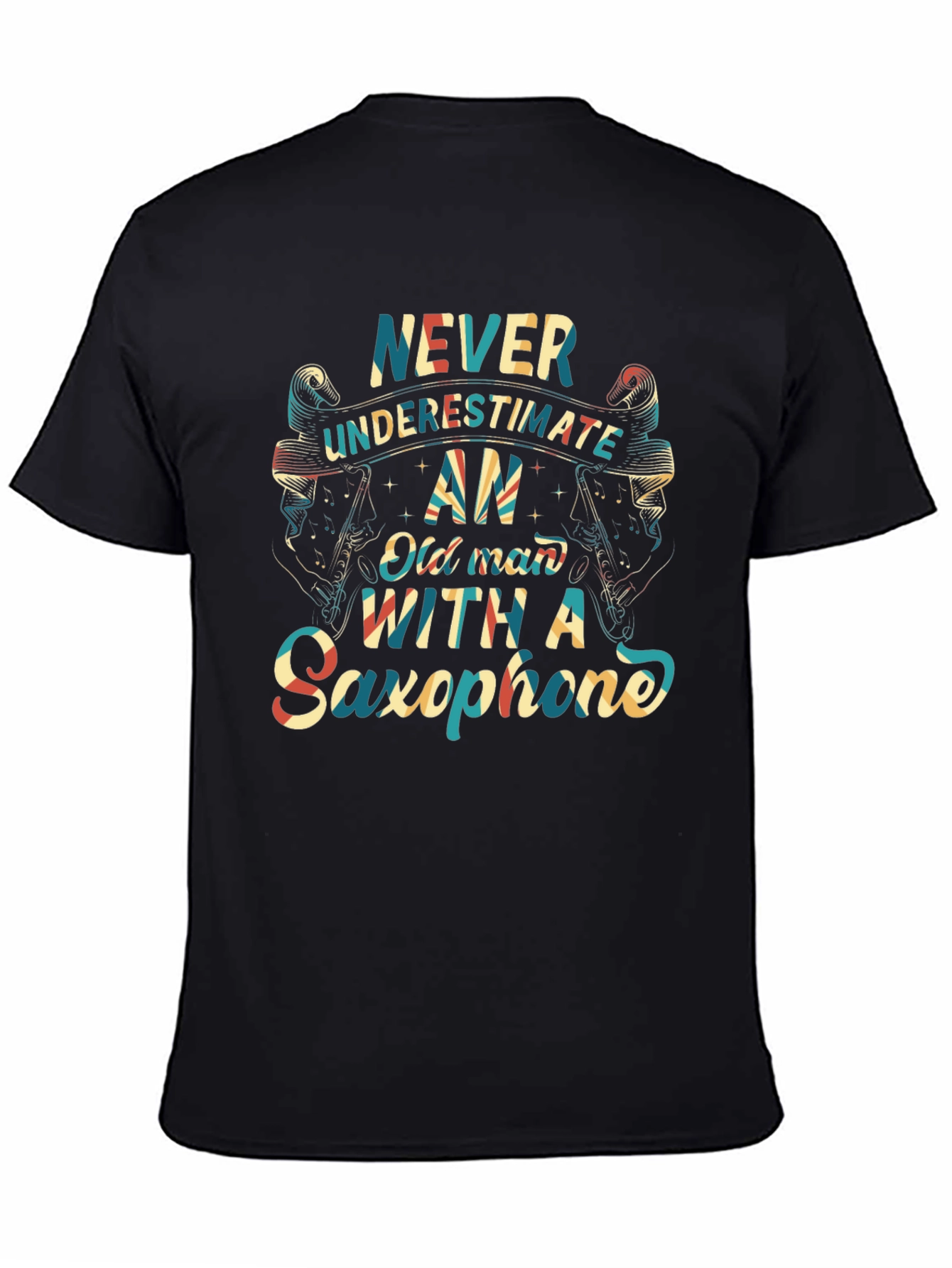 Never Underestimate Old Man With Saxophone T-Shirt