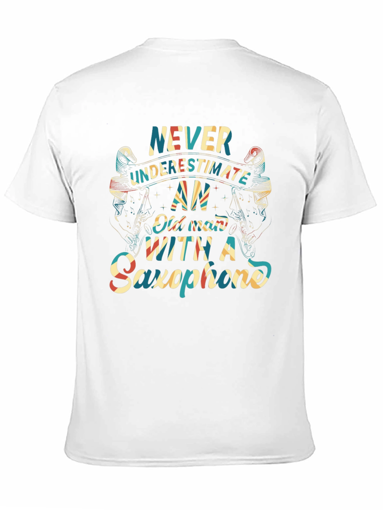 Never Underestimate Old Man With Saxophone T-Shirt