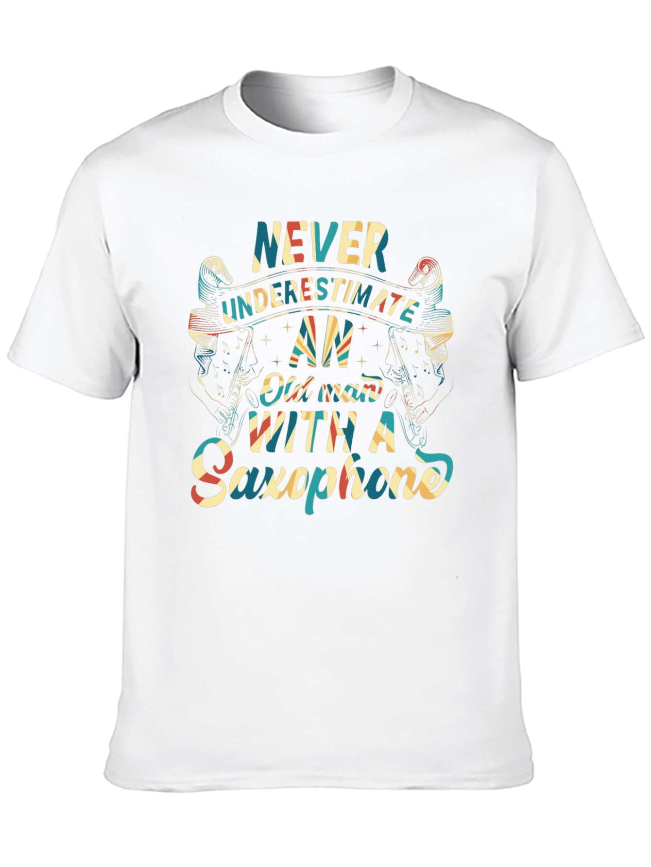 Never Underestimate Old Man With Saxophone T-Shirt