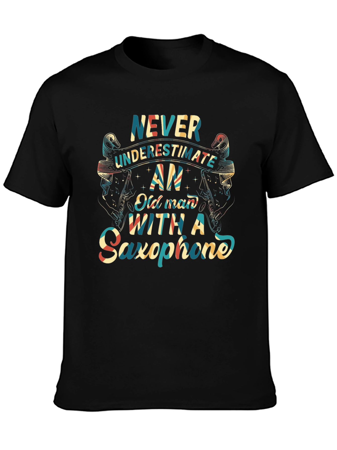 Never Underestimate Old Man With Saxophone T-Shirt