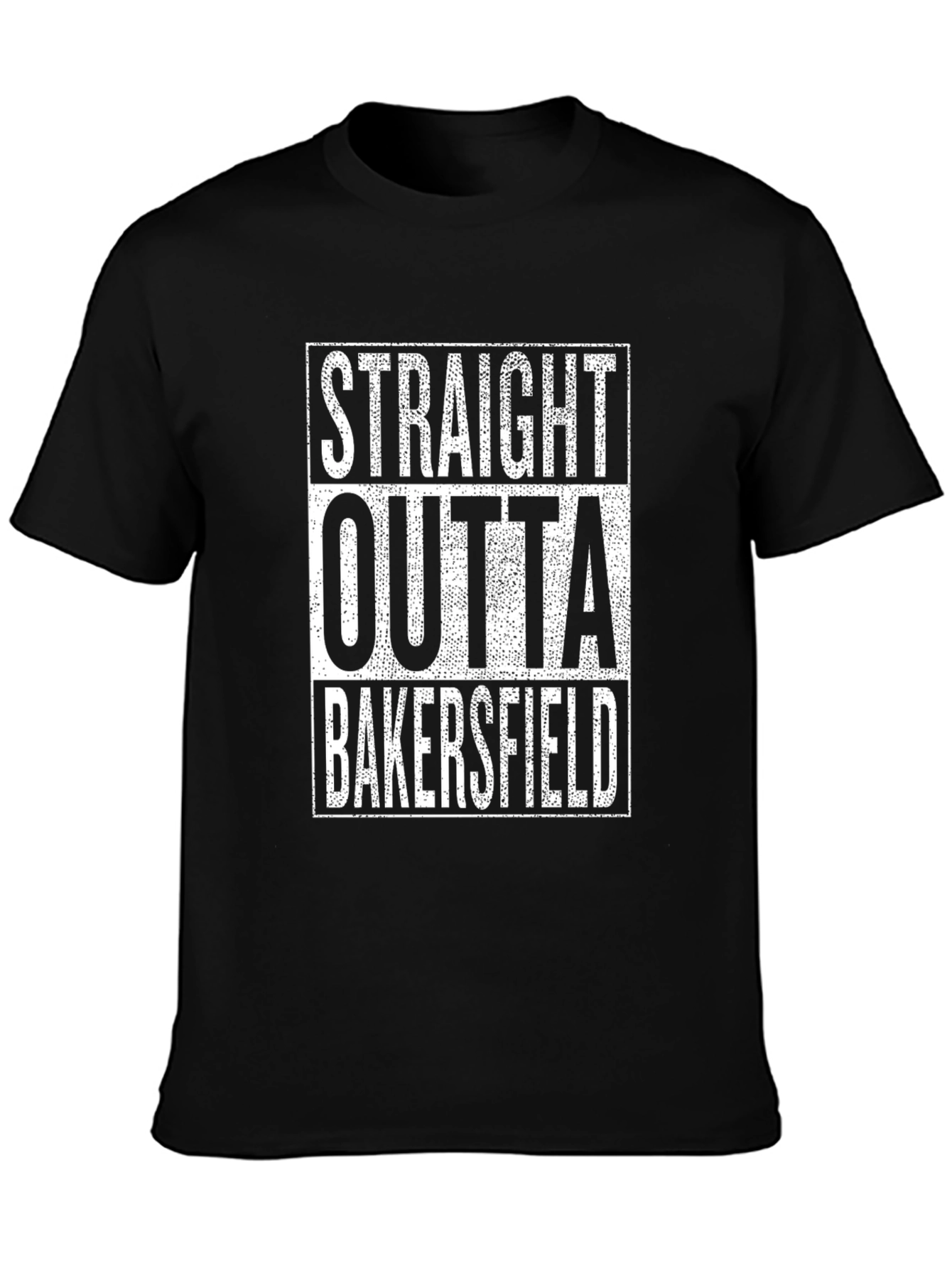 Straight Outta Bakersfield T-Shirt Funny Graphic Tee
