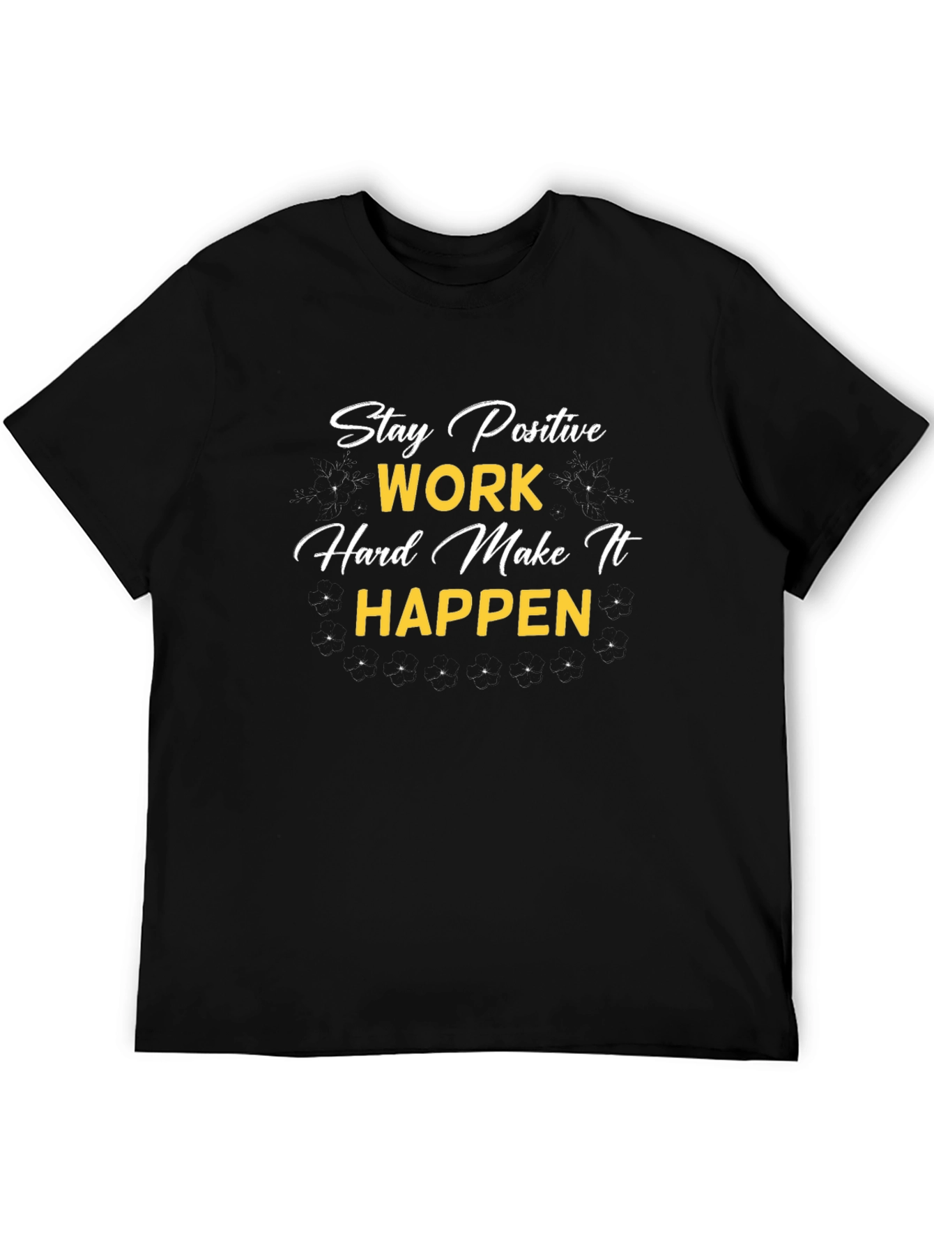 Motivational Stay Positive Graphic T-Shirt - Black