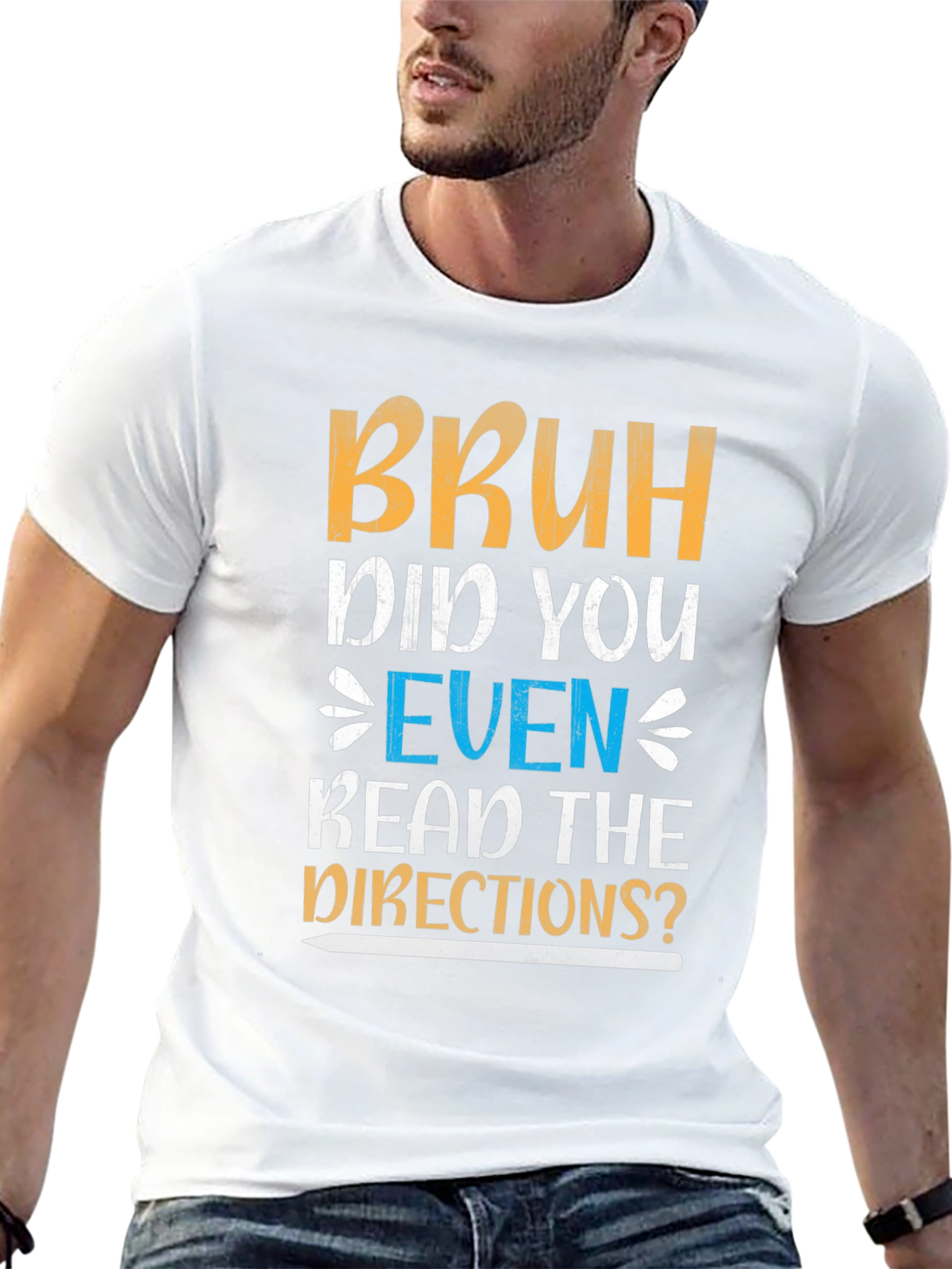 Bruh Did You Read Directions? Graphic Tee