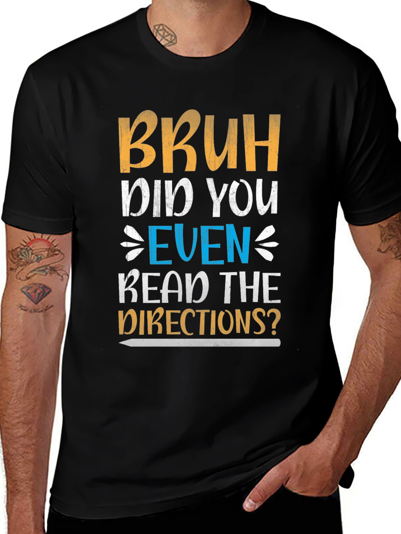 Bruh Did You Read Directions? Graphic Tee