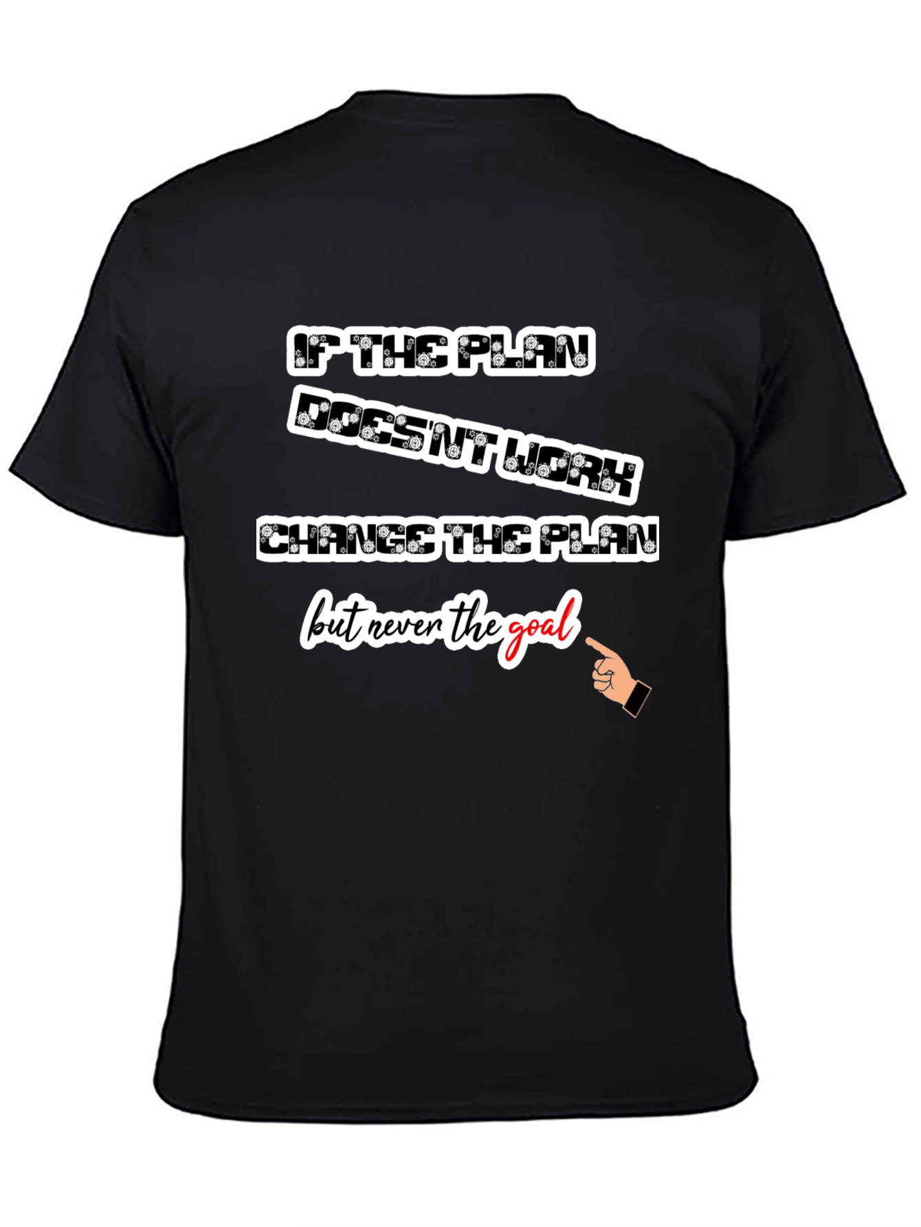 Inspirational T-Shirt: Change the Plan Not the Goal