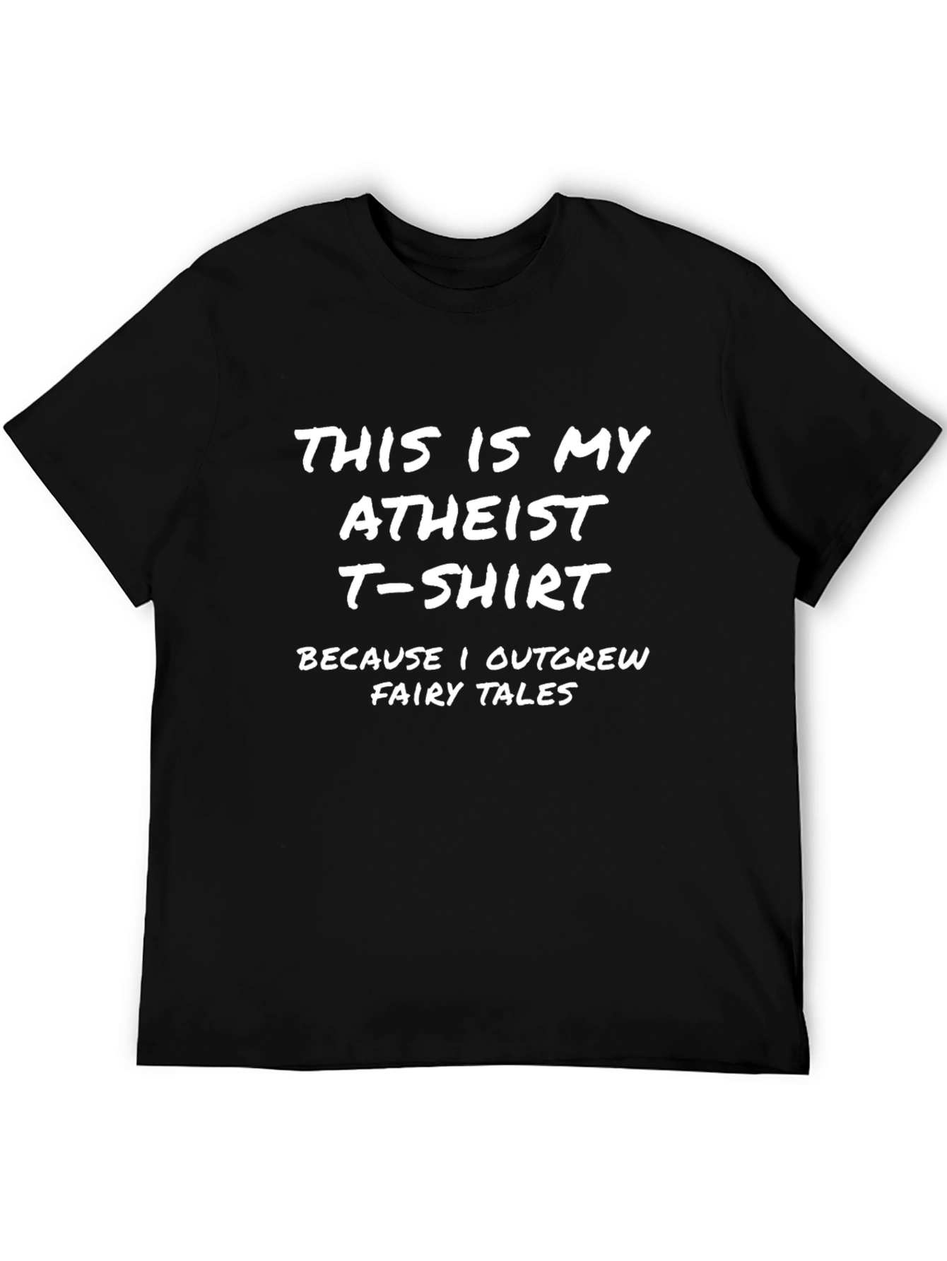 Atheist T-Shirt: Outgrew Fairy Tales Slogan Tee