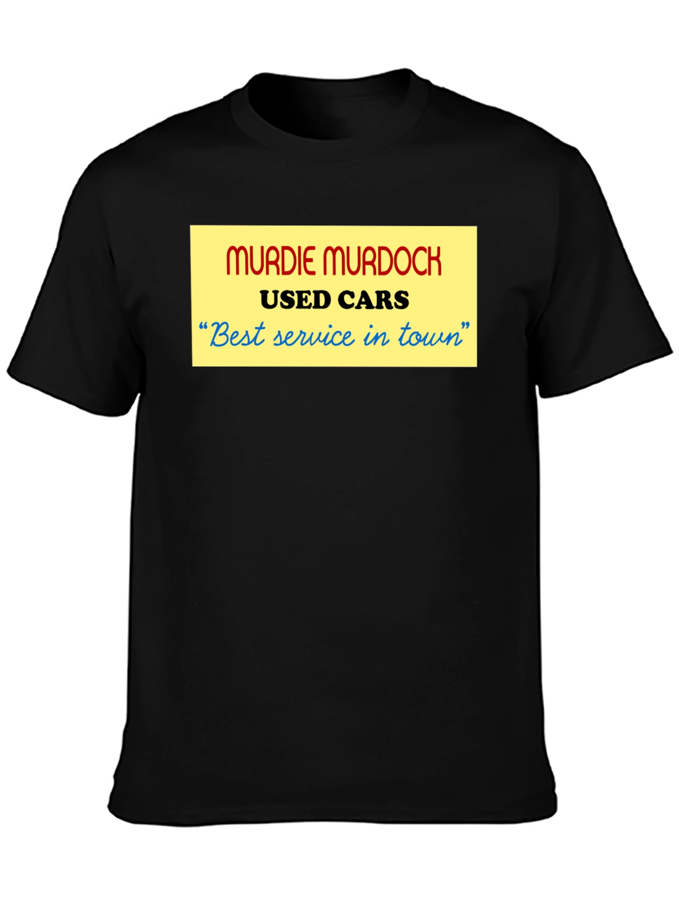Murdie Murdock Used Cars T-Shirt