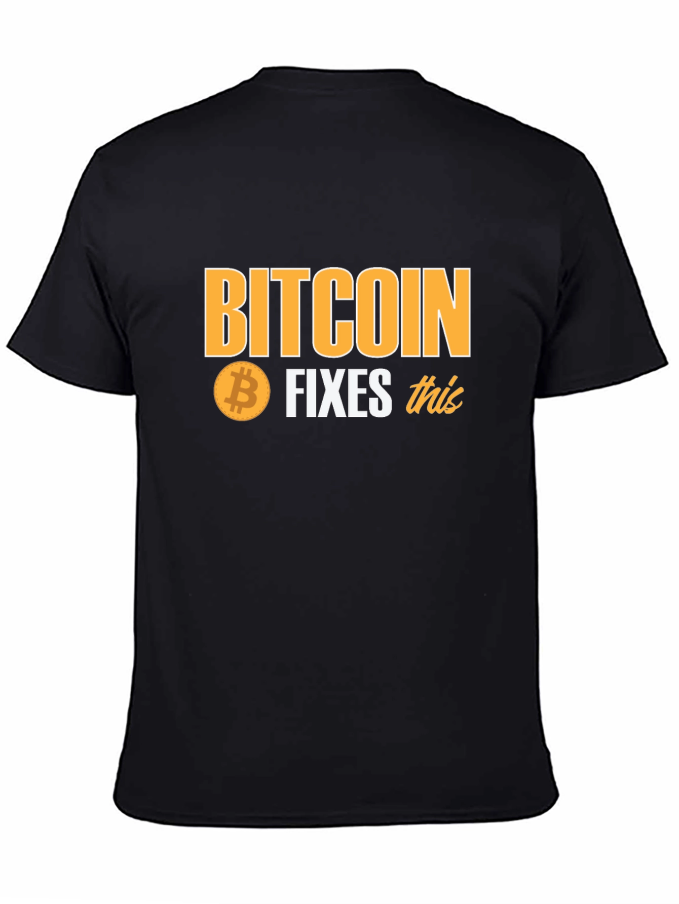 Bitcoin Fixes This Black T-Shirt