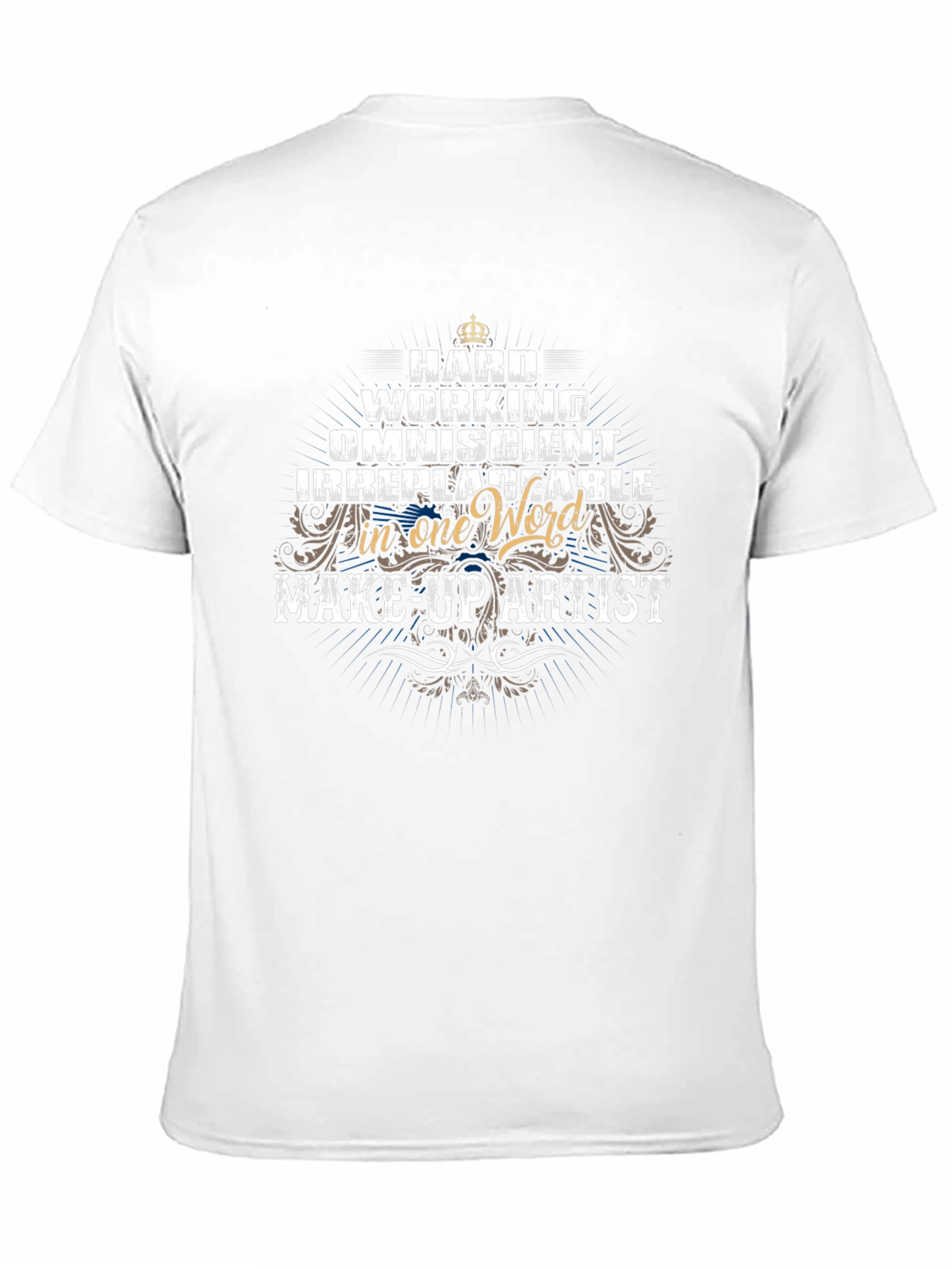 Hard Working Make-Up Artist Graphic Tee