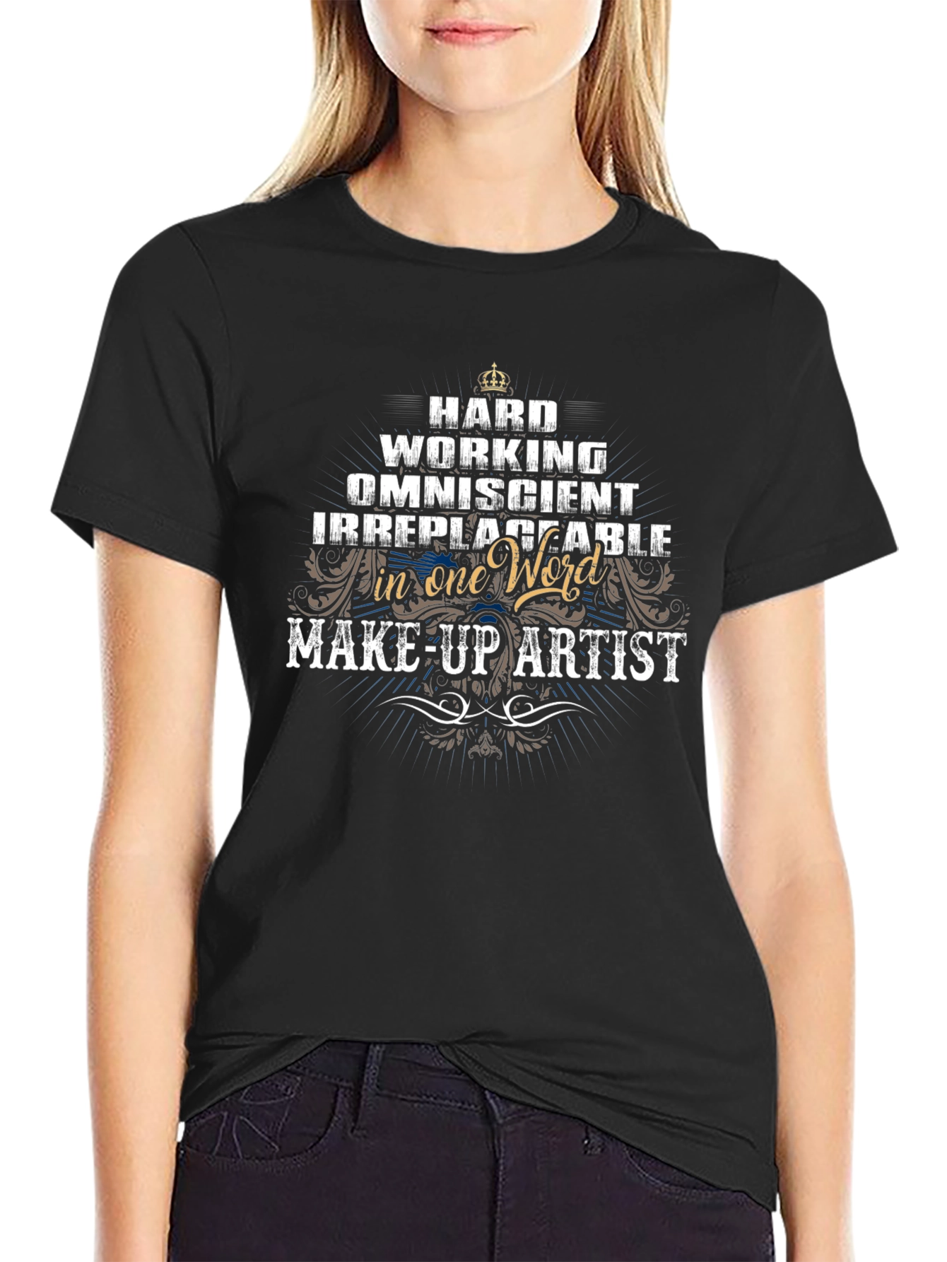 Hard Working Make-Up Artist Graphic Tee