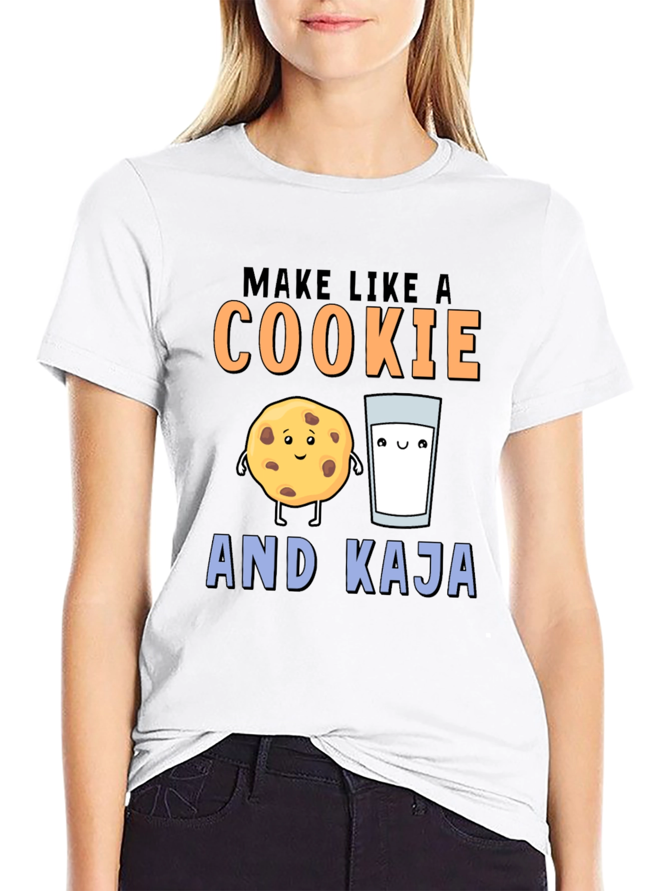 Make Like A Cookie And Kaja T-Shirt