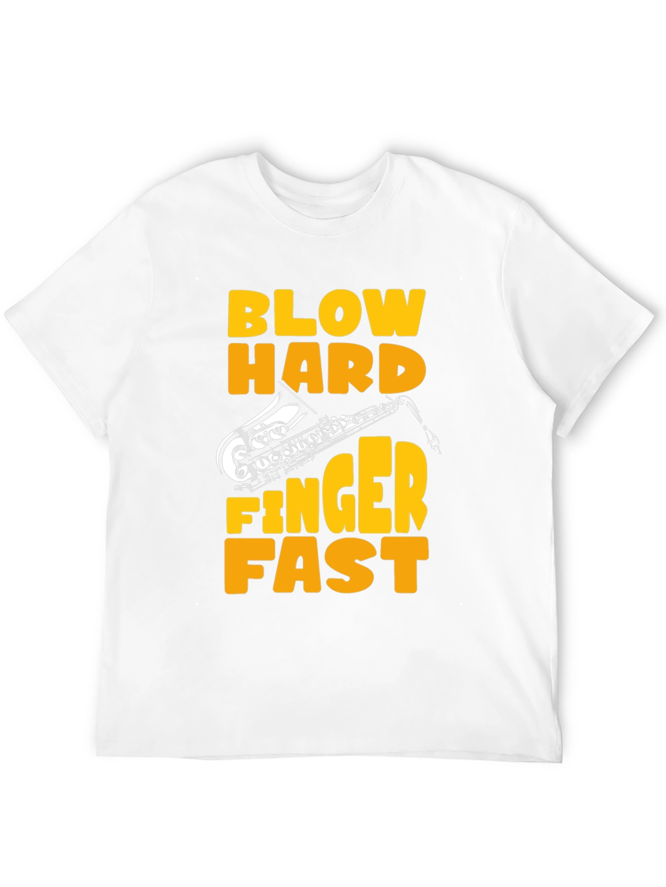 Blow Hard Finger Fast Saxophone Graphic Tee