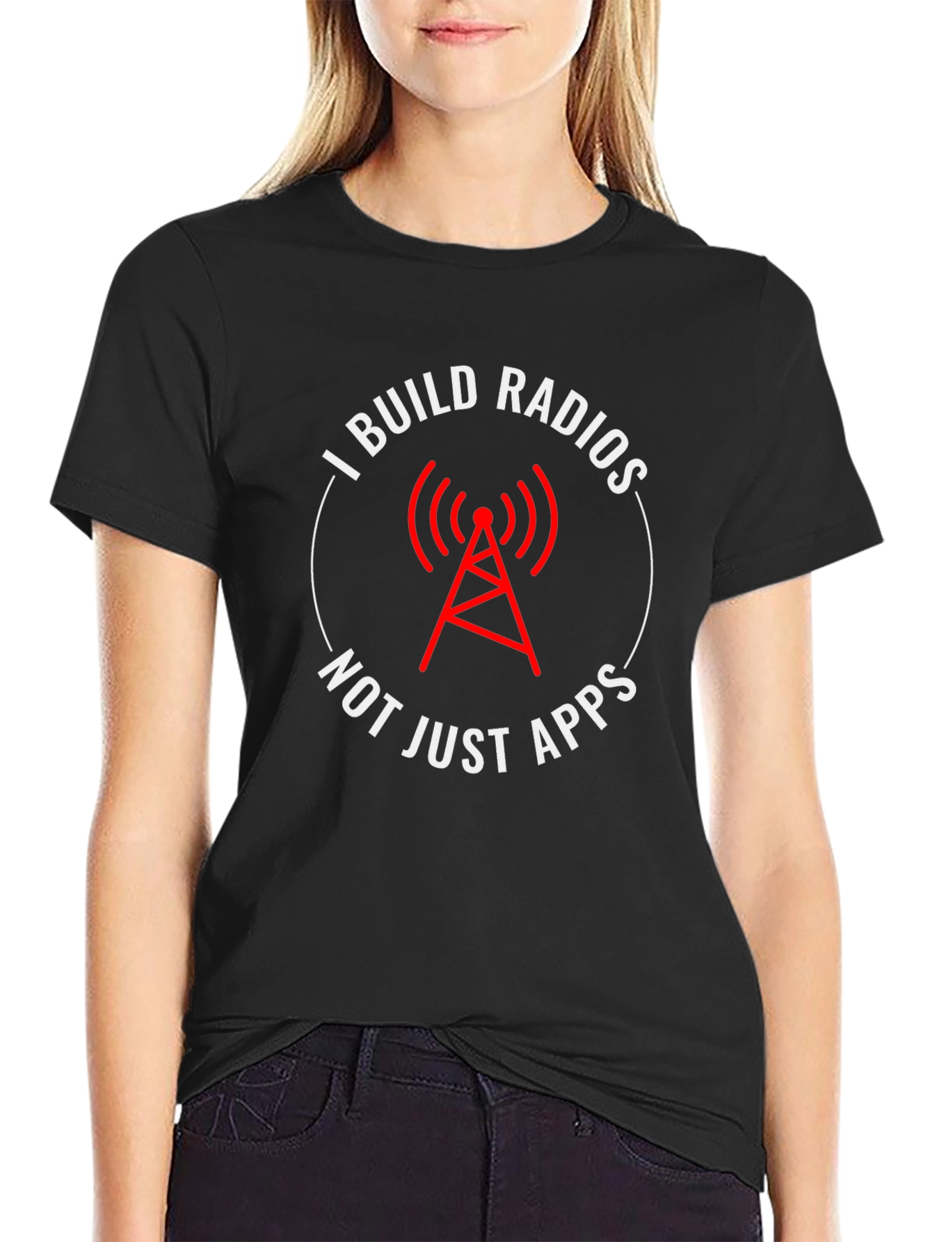 I Build Radios T-Shirt - Tech Enthusiast Apparel
