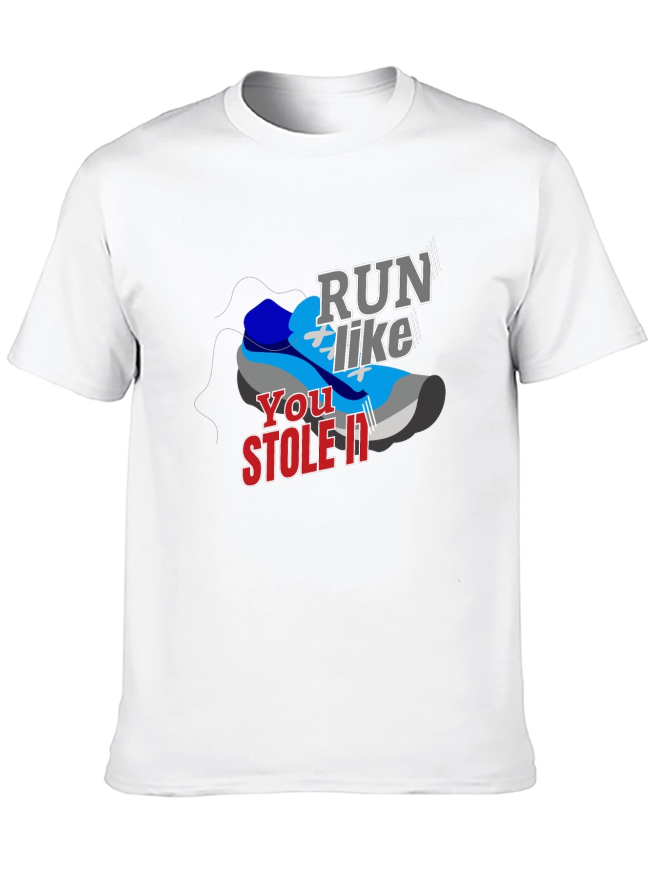 Run Like You Stole It T-Shirt - Athletes Tee
