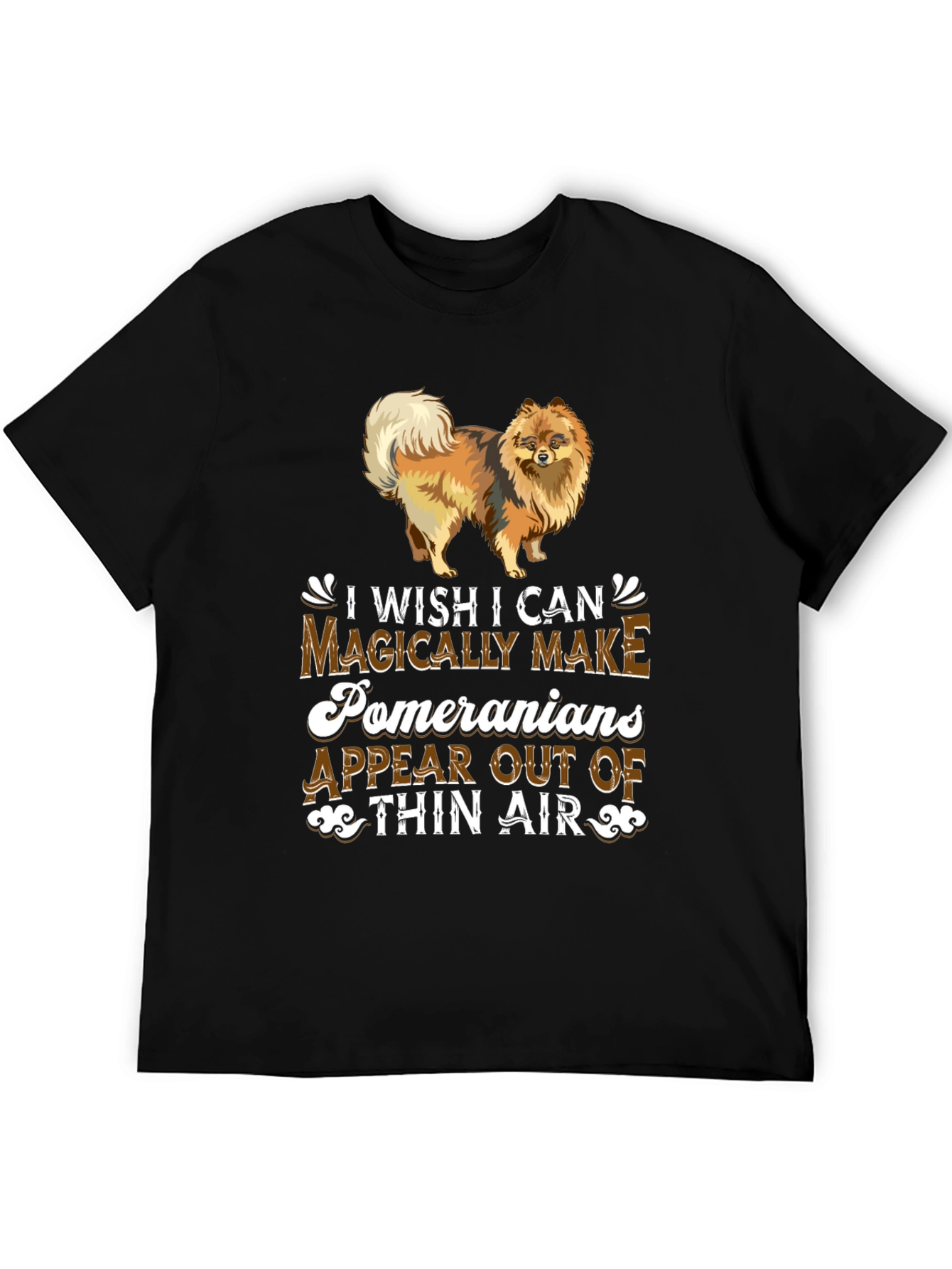 Magical Pomeranian T-Shirt – Funny Pomeranian Lover Graphic Tee