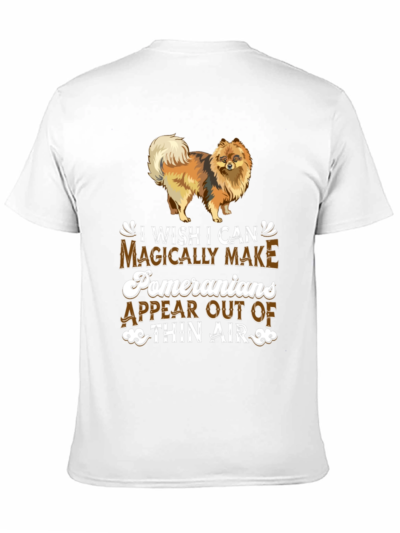 Magical Pomeranian T-Shirt – Funny Pomeranian Lover Graphic Tee