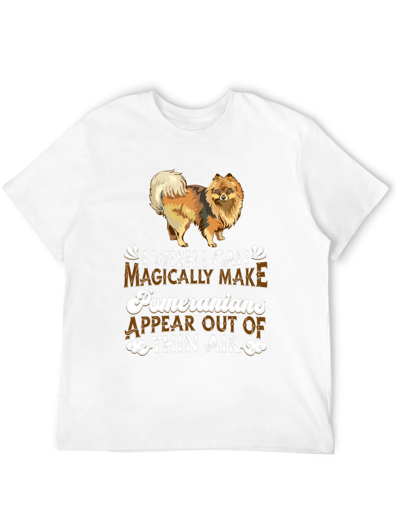 Magical Pomeranian T-Shirt – Funny Pomeranian Lover Graphic Tee