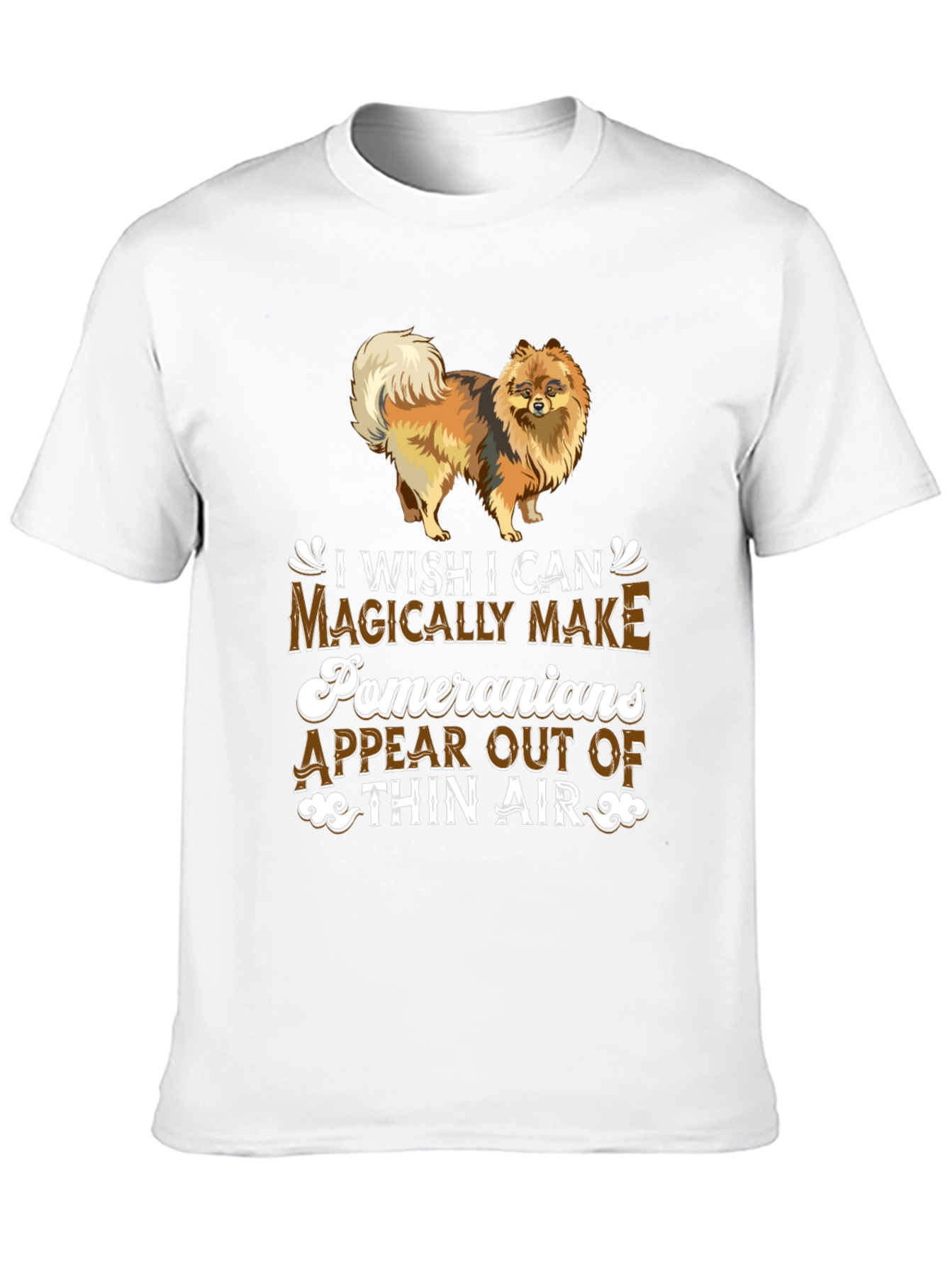 Magical Pomeranian T-Shirt – Funny Pomeranian Lover Graphic Tee