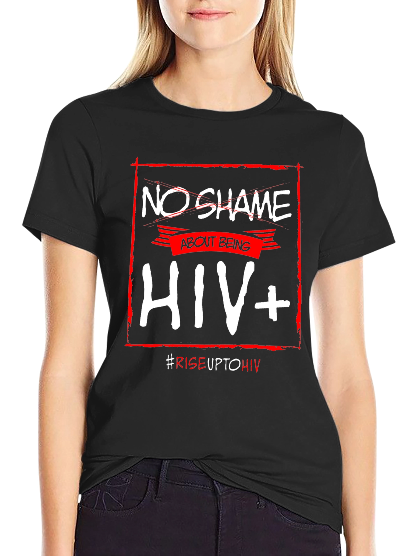 No Shame About Being HIV+ T-Shirt