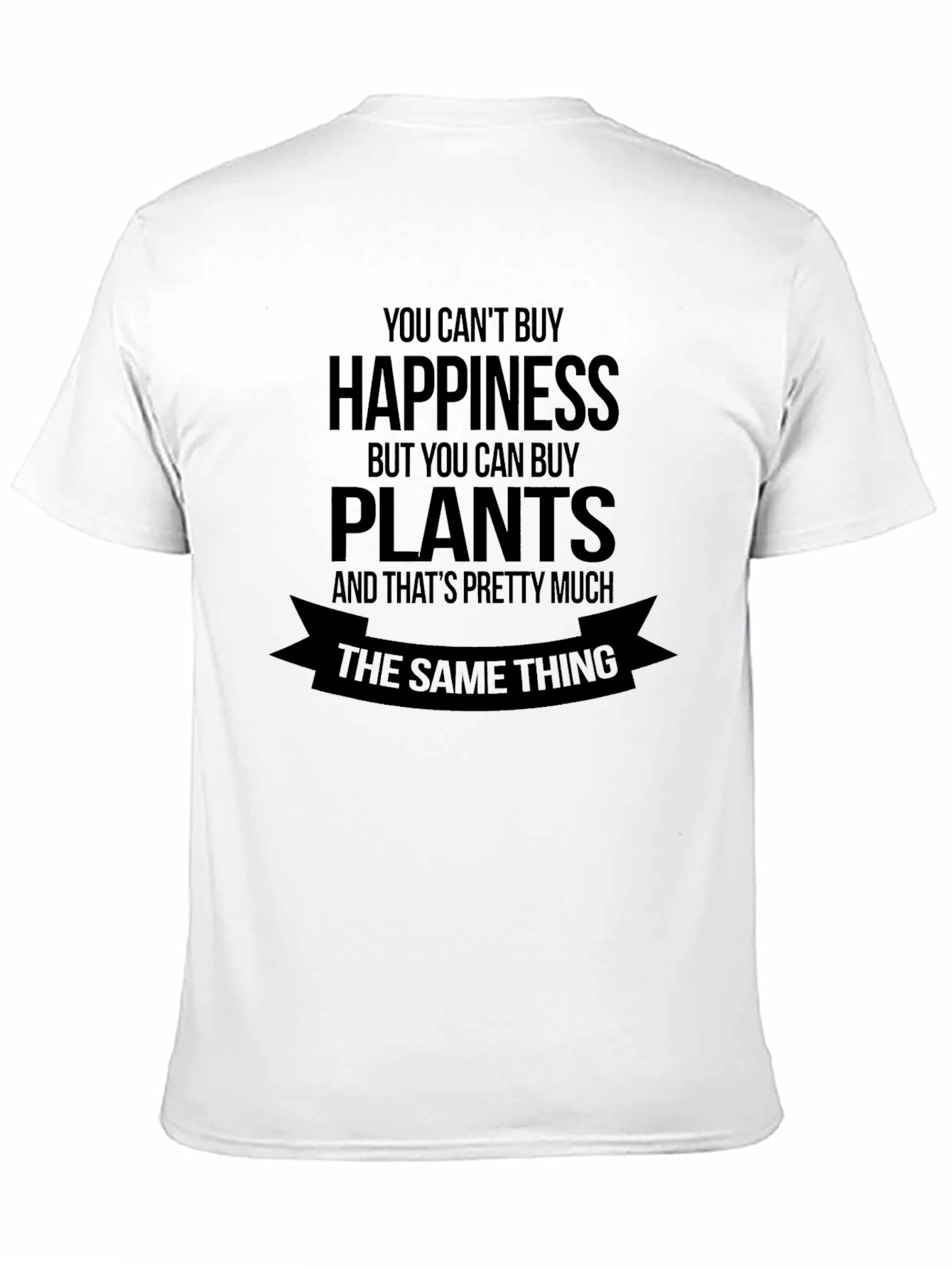 Happiness Plants T-Shirt