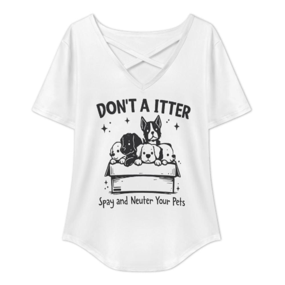 Don’t Litter Spay & Neuter Your Pets Shirt – Funny Rescue Dog Graphic Tee(z845)