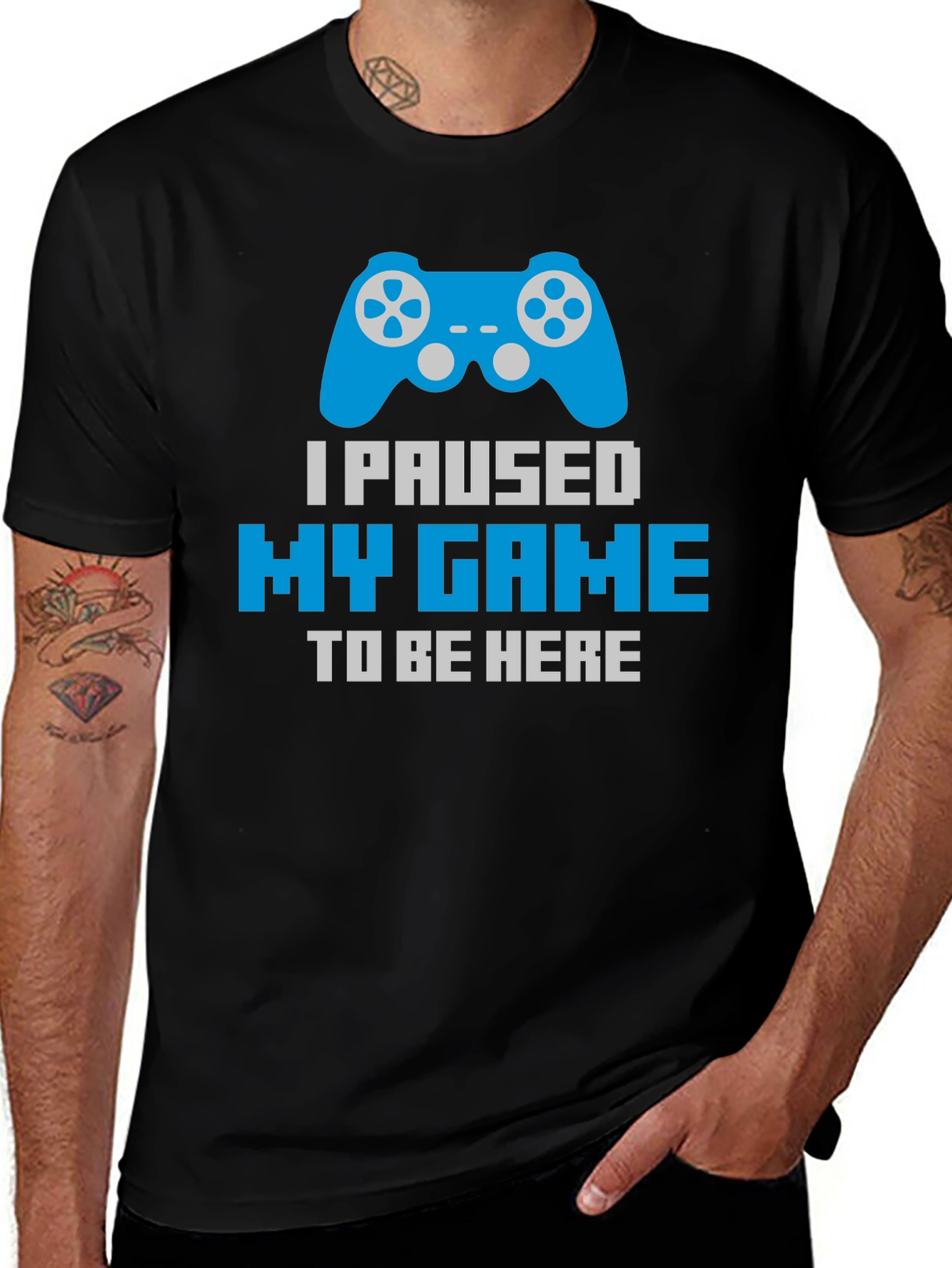 Gamer T-Shirt - Paused My Game To Be Here