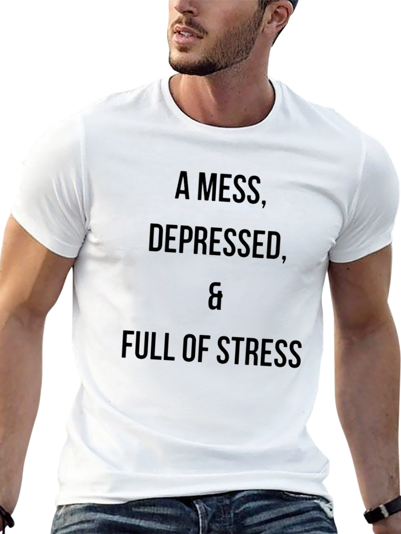 A Mess Depressed & Full of Stress T-Shirt