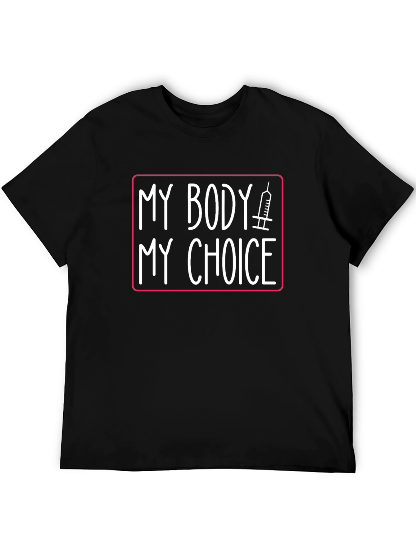 My Body My Choice Pro-Vaccine Black T-Shirt