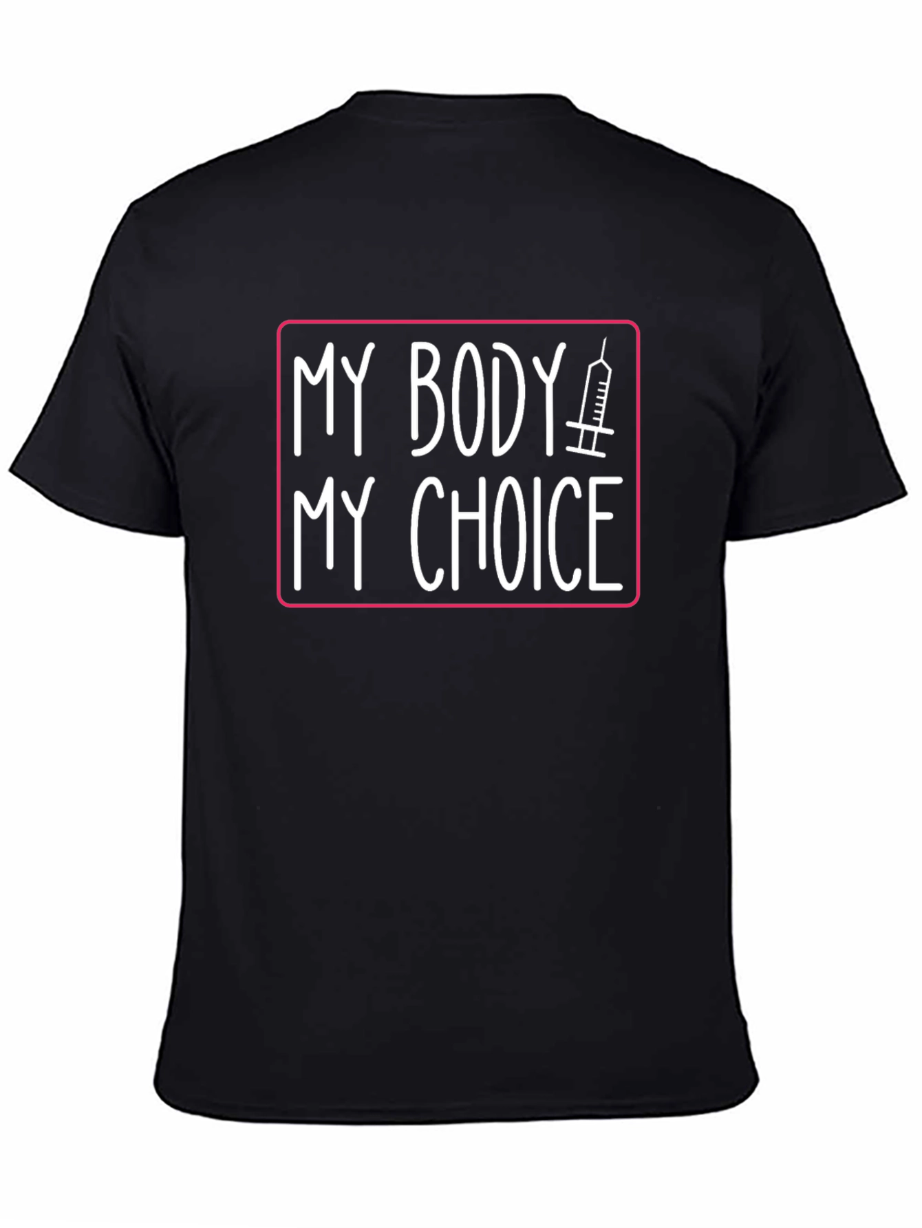 My Body My Choice Pro-Vaccine Black T-Shirt
