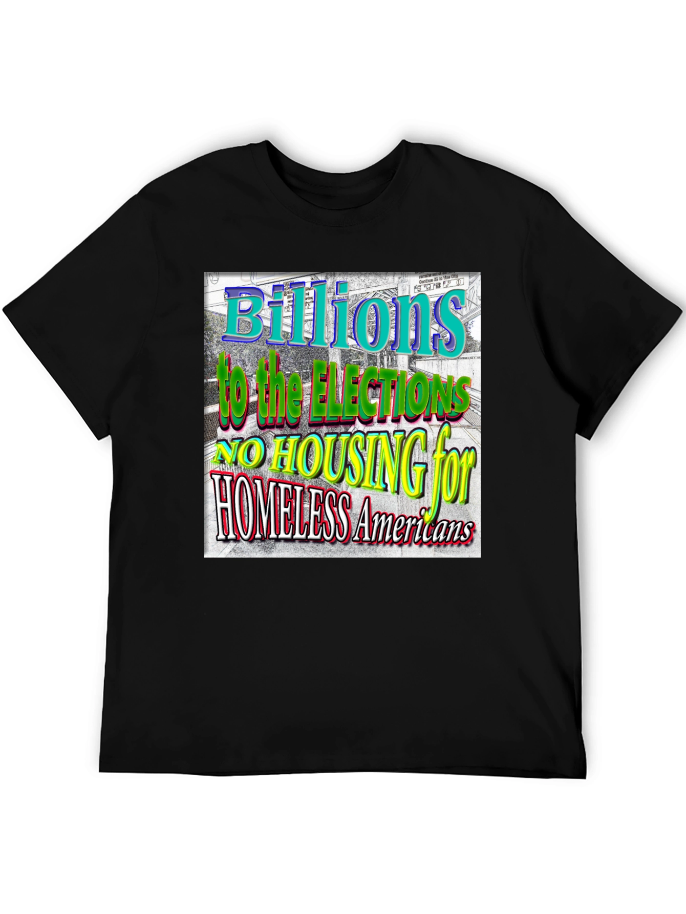 Political Statement T-Shirt: Homeless Americans