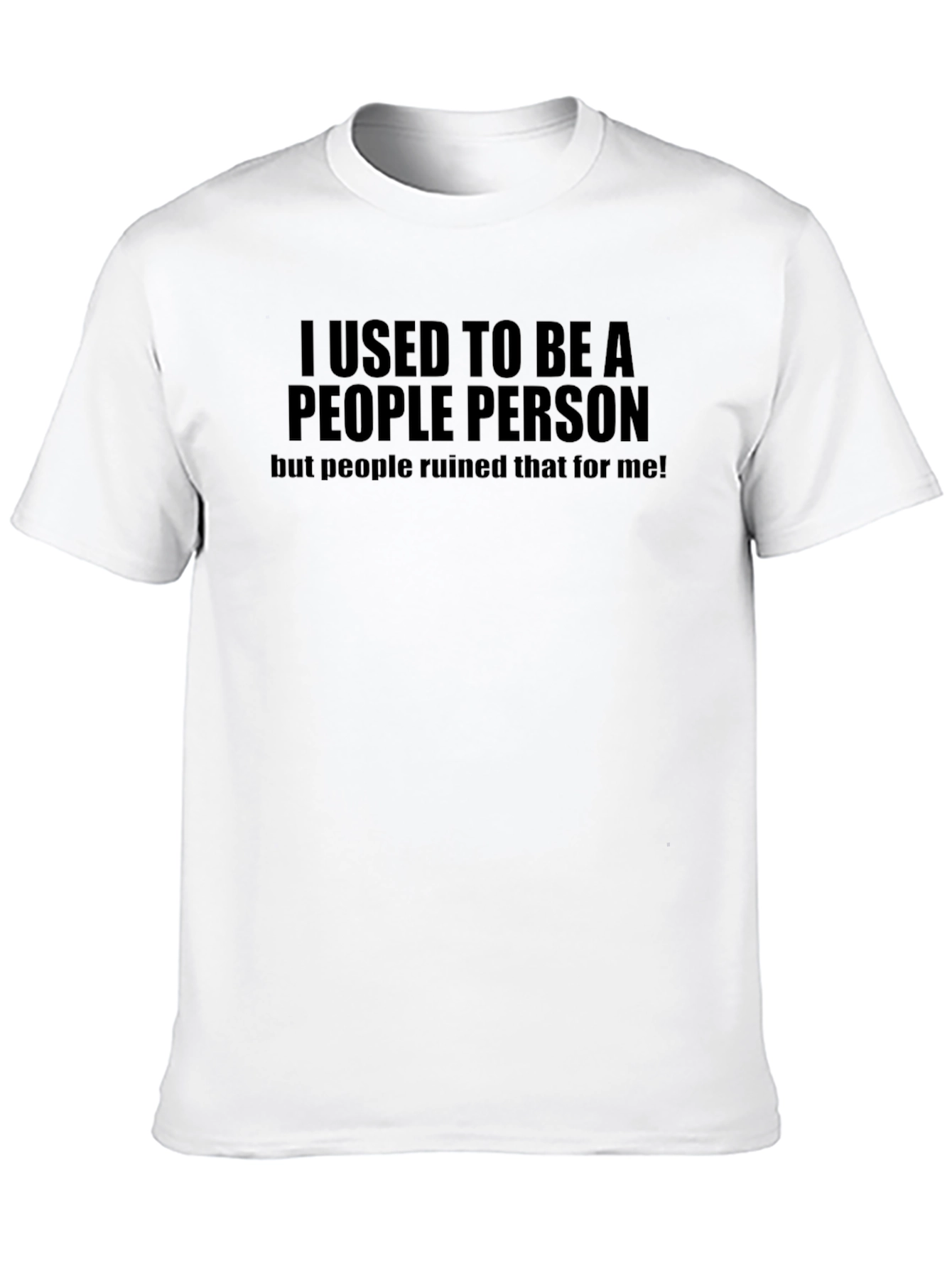 I Used To Be A People Person T-Shirt