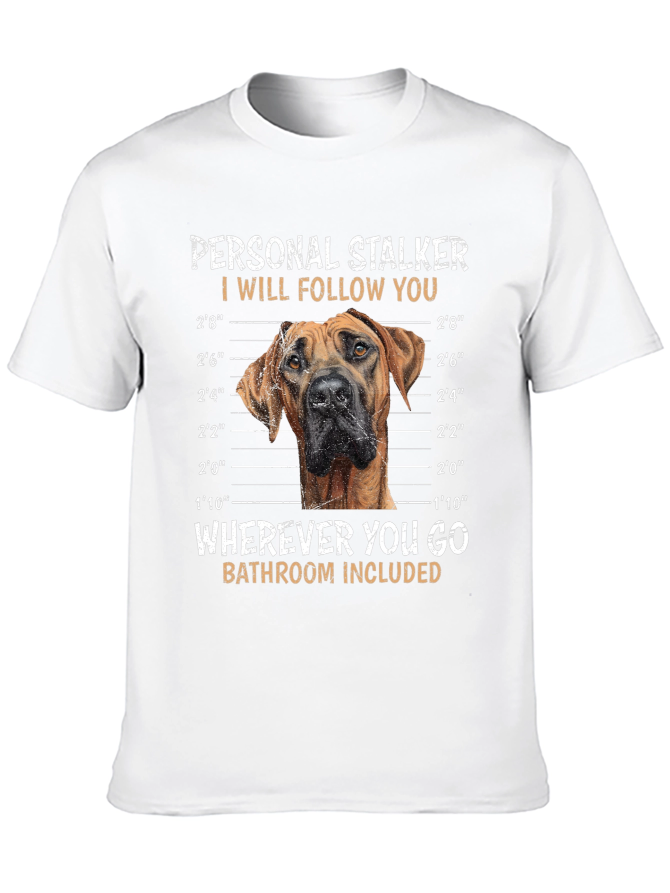 Personal Stalker Dog T-Shirt – Funny Dog Lover Graphic Tee