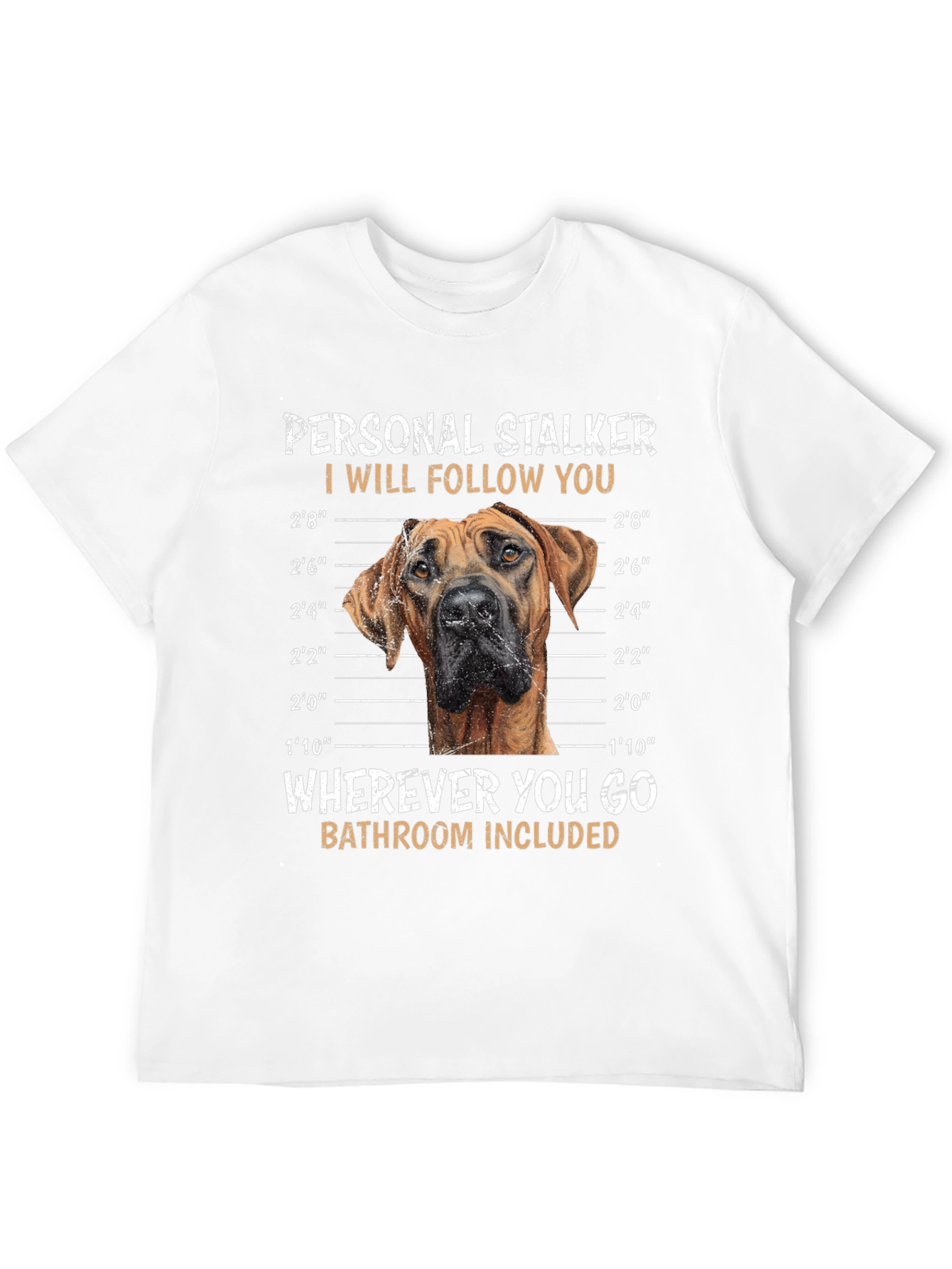 Personal Stalker Dog T-Shirt – Funny Dog Lover Graphic Tee
