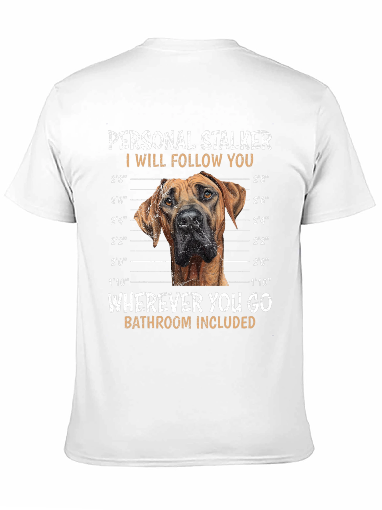 Personal Stalker Dog T-Shirt – Funny Dog Lover Graphic Tee