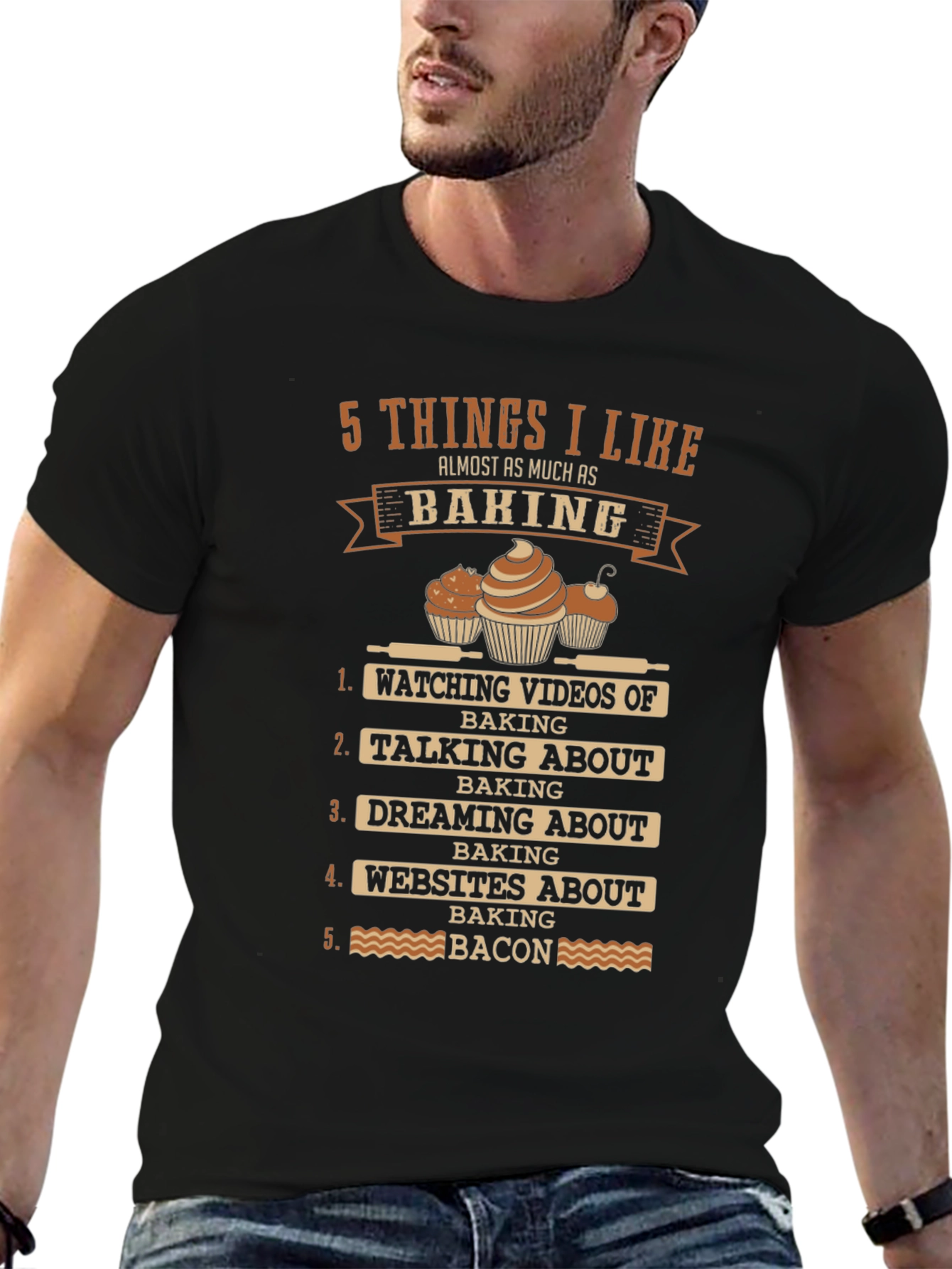 Funny Baking Lover T-Shirt: 5 Things I Like