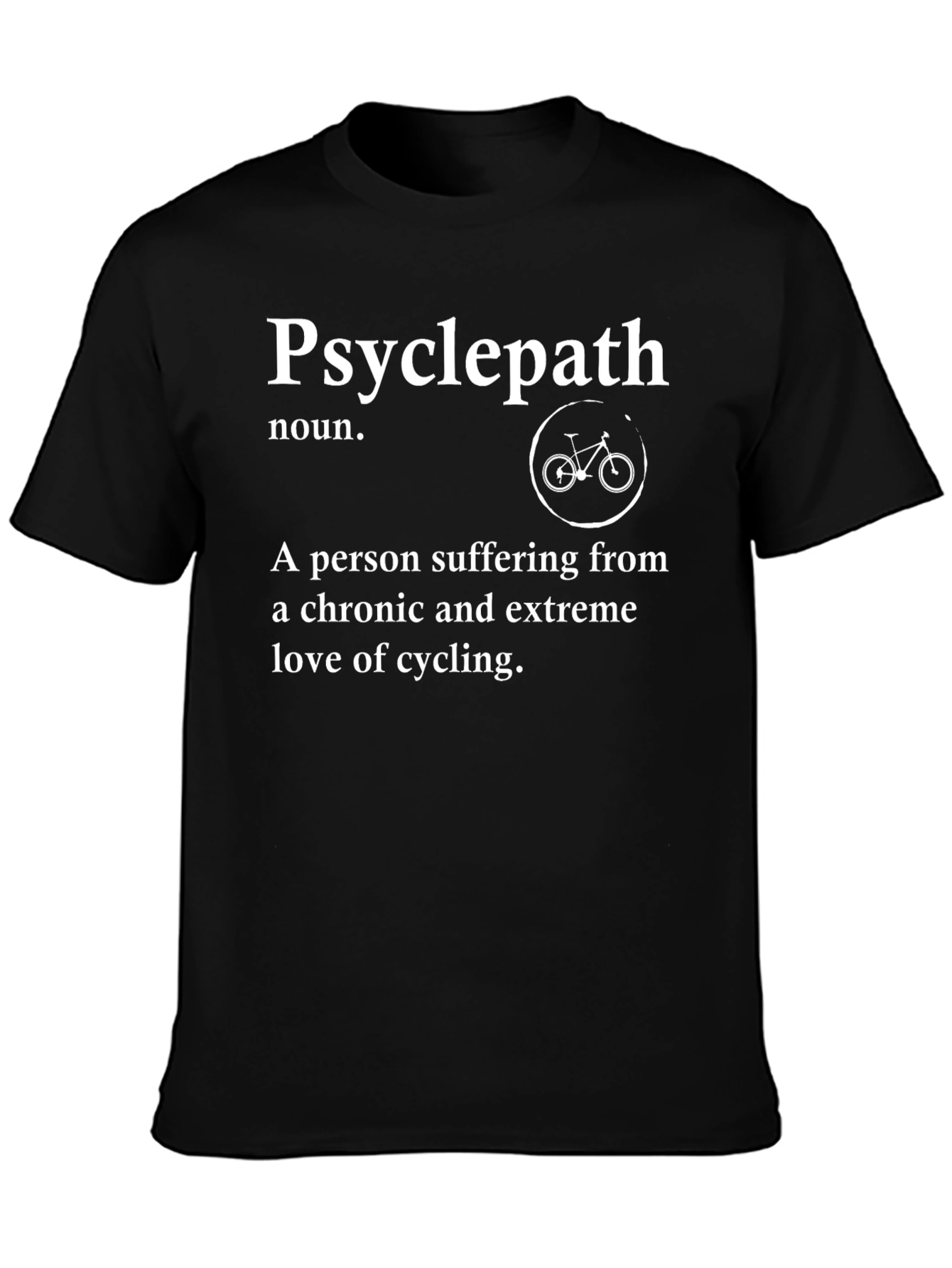 Psyclepath Cycling Enthusiast T-Shirt