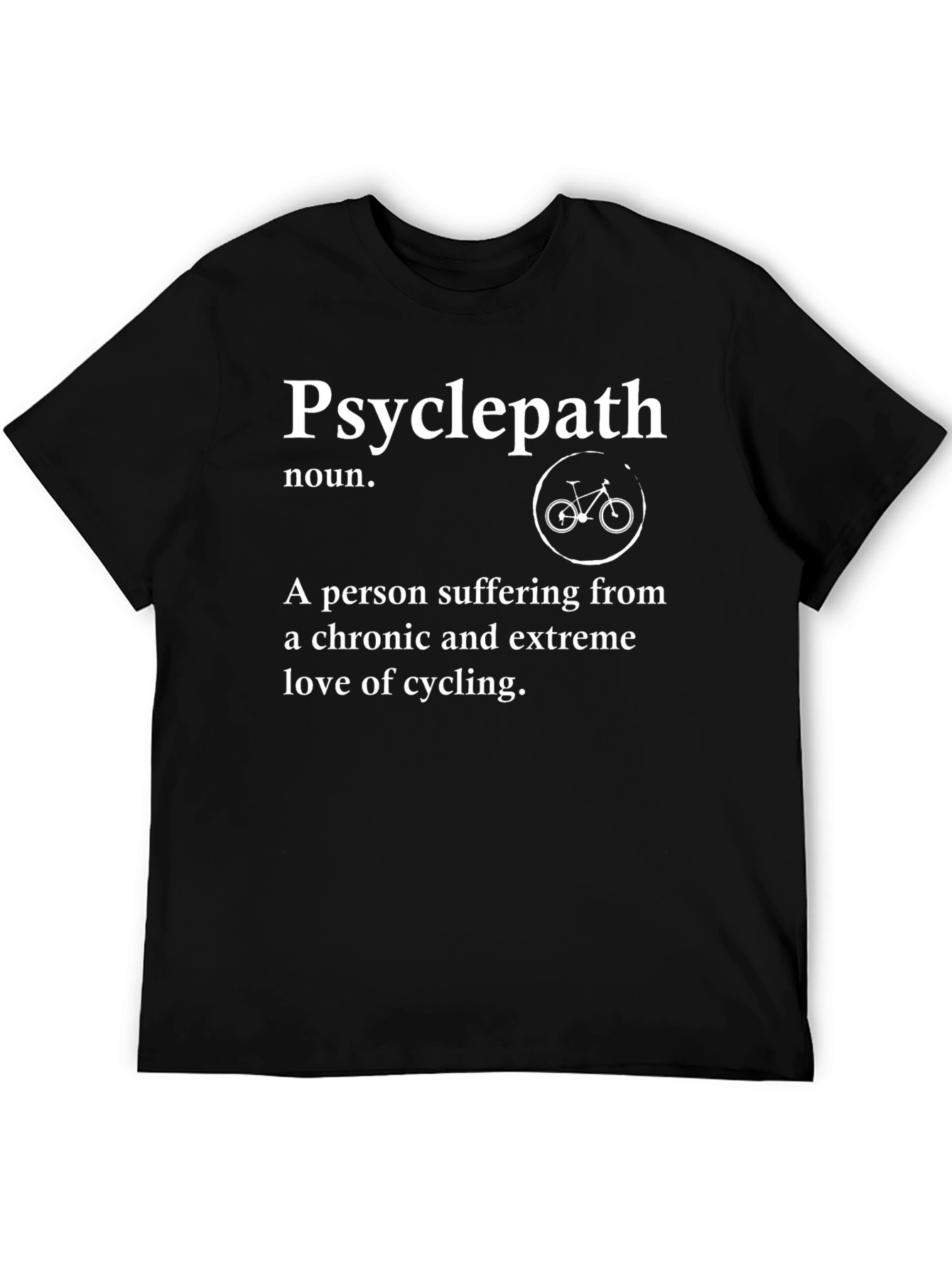 Psyclepath Cycling Enthusiast T-Shirt