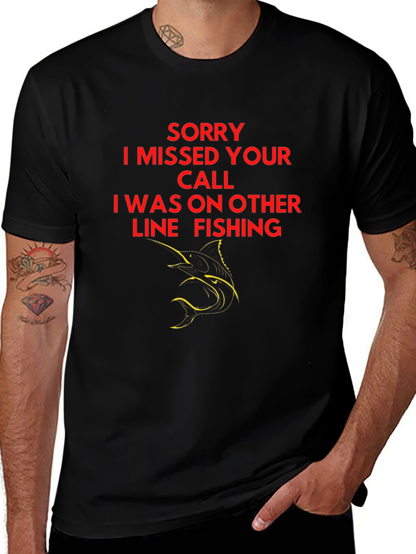 Sorry I Missed Your Call Fishing T-Shirt
