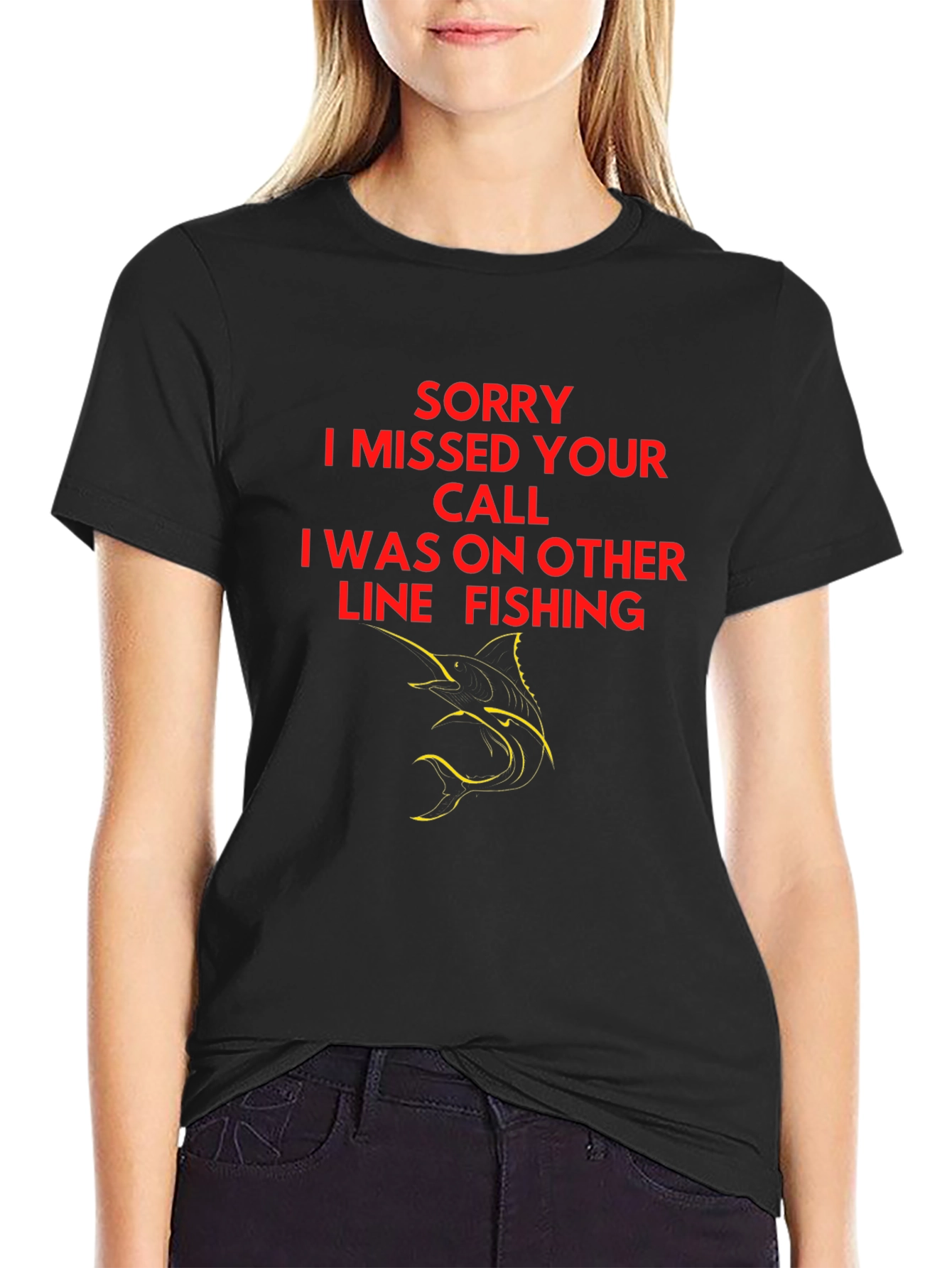 Sorry I Missed Your Call Fishing T-Shirt